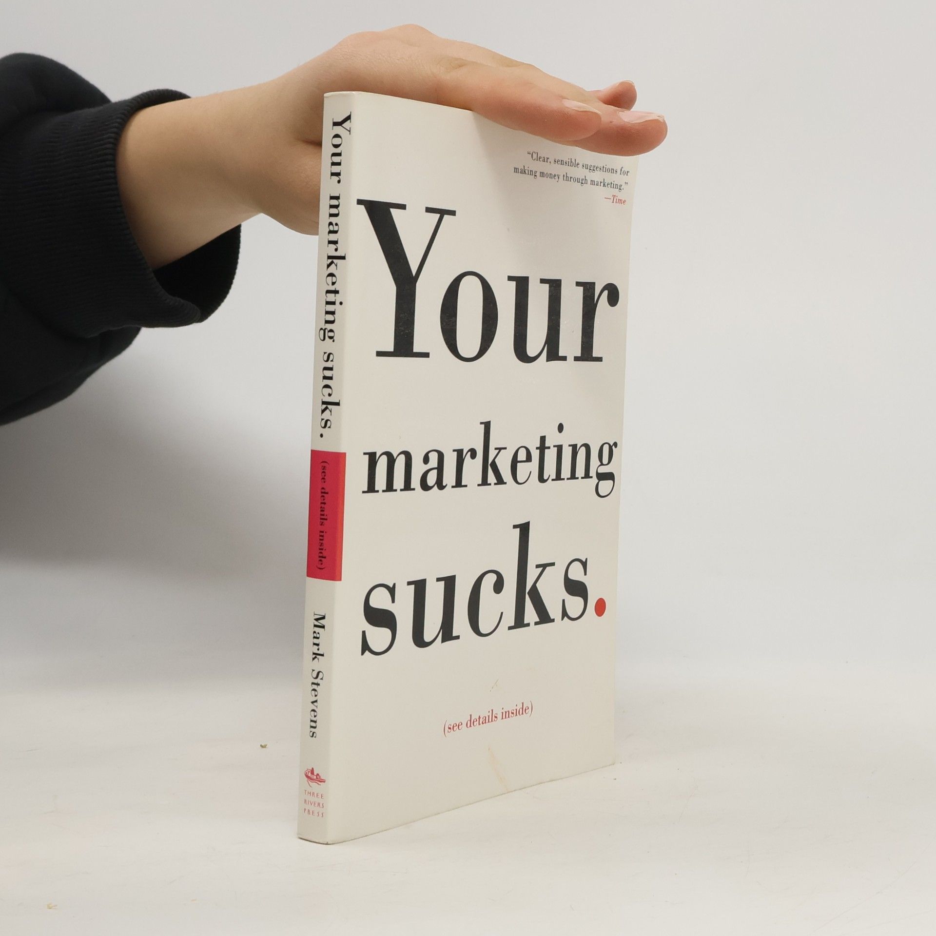 Mark Stevens Your marketing sucks