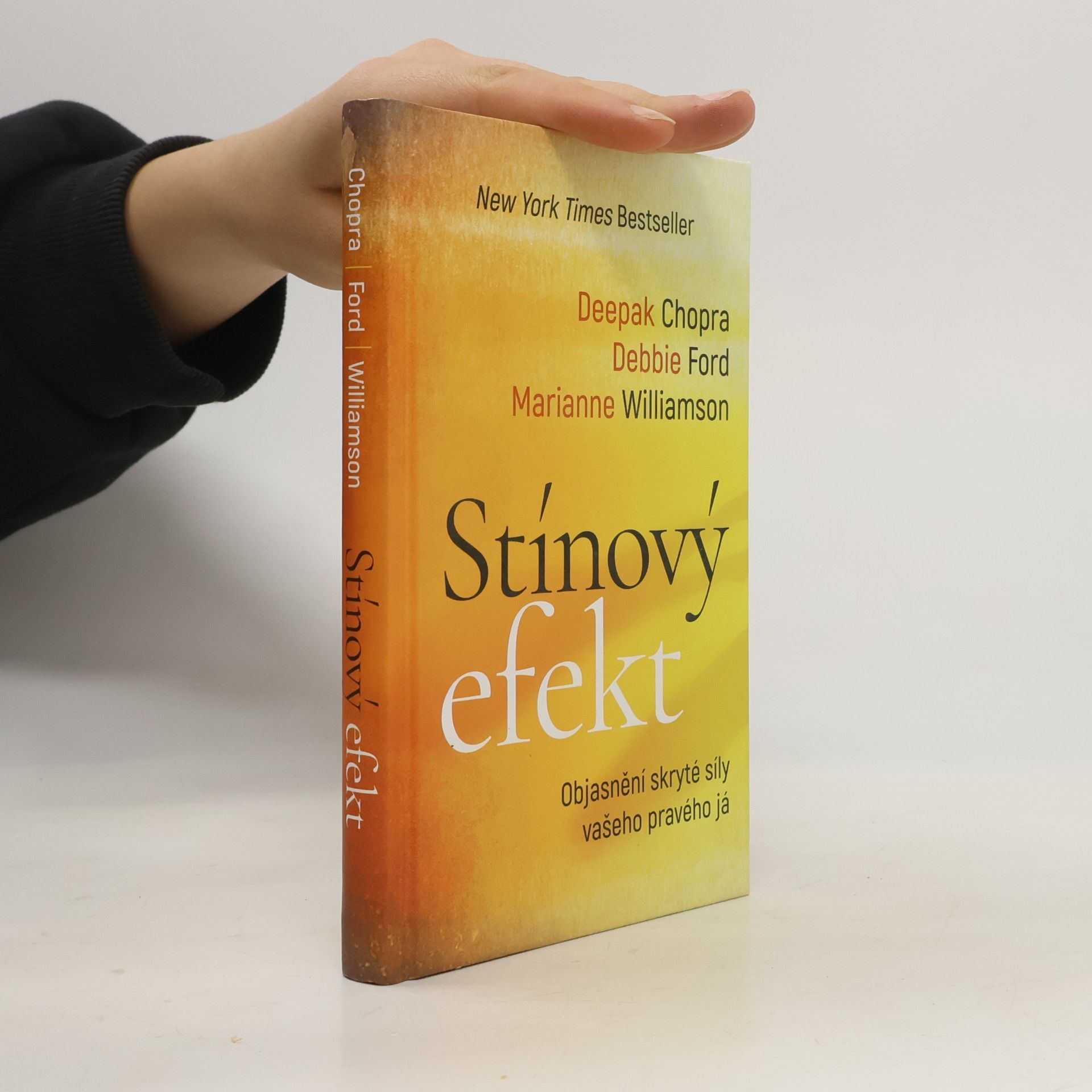 Deepak Chopra Stínový efekt - Objasnění skryté síly vašeho pravého já