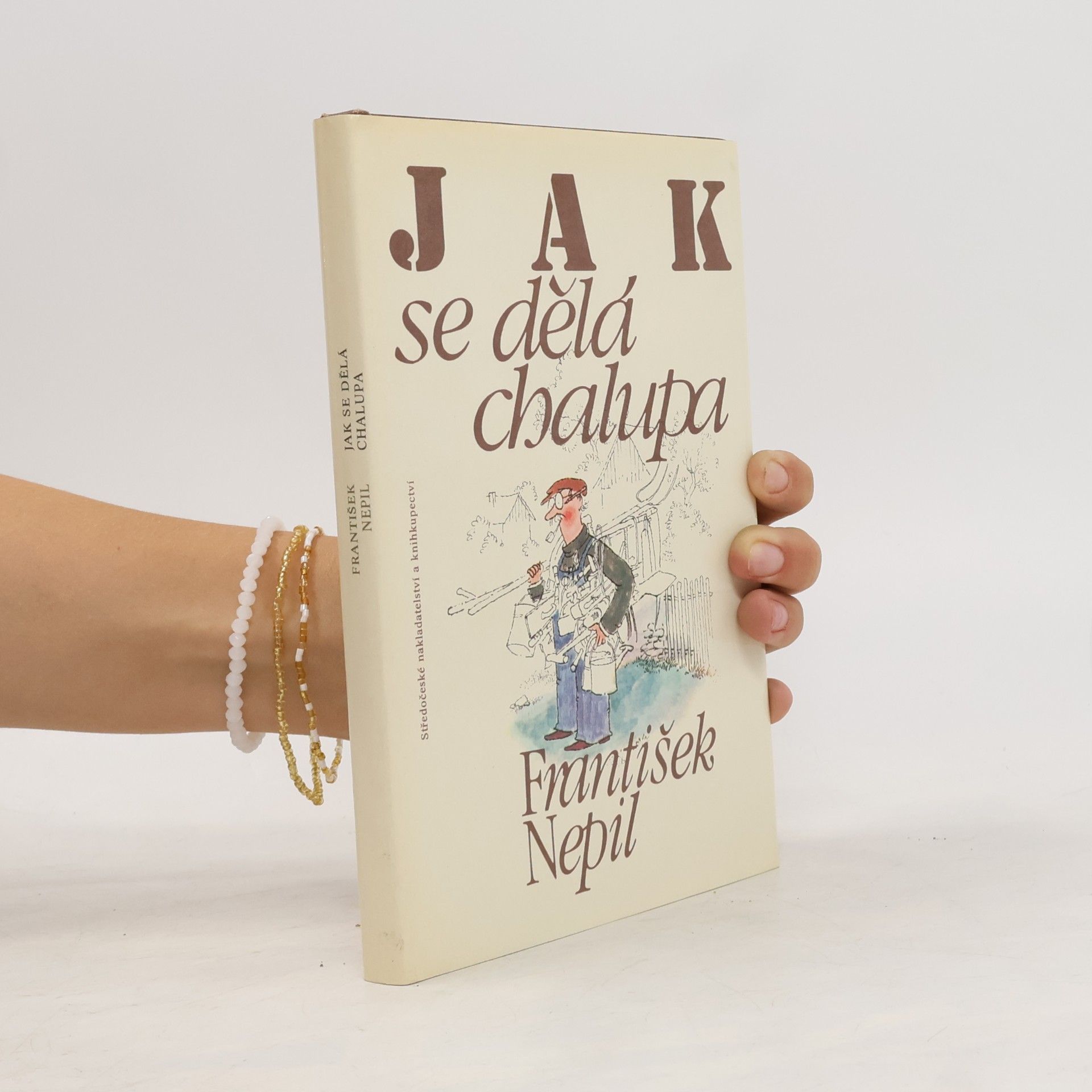 František Nepil Jak se dělá chalupa