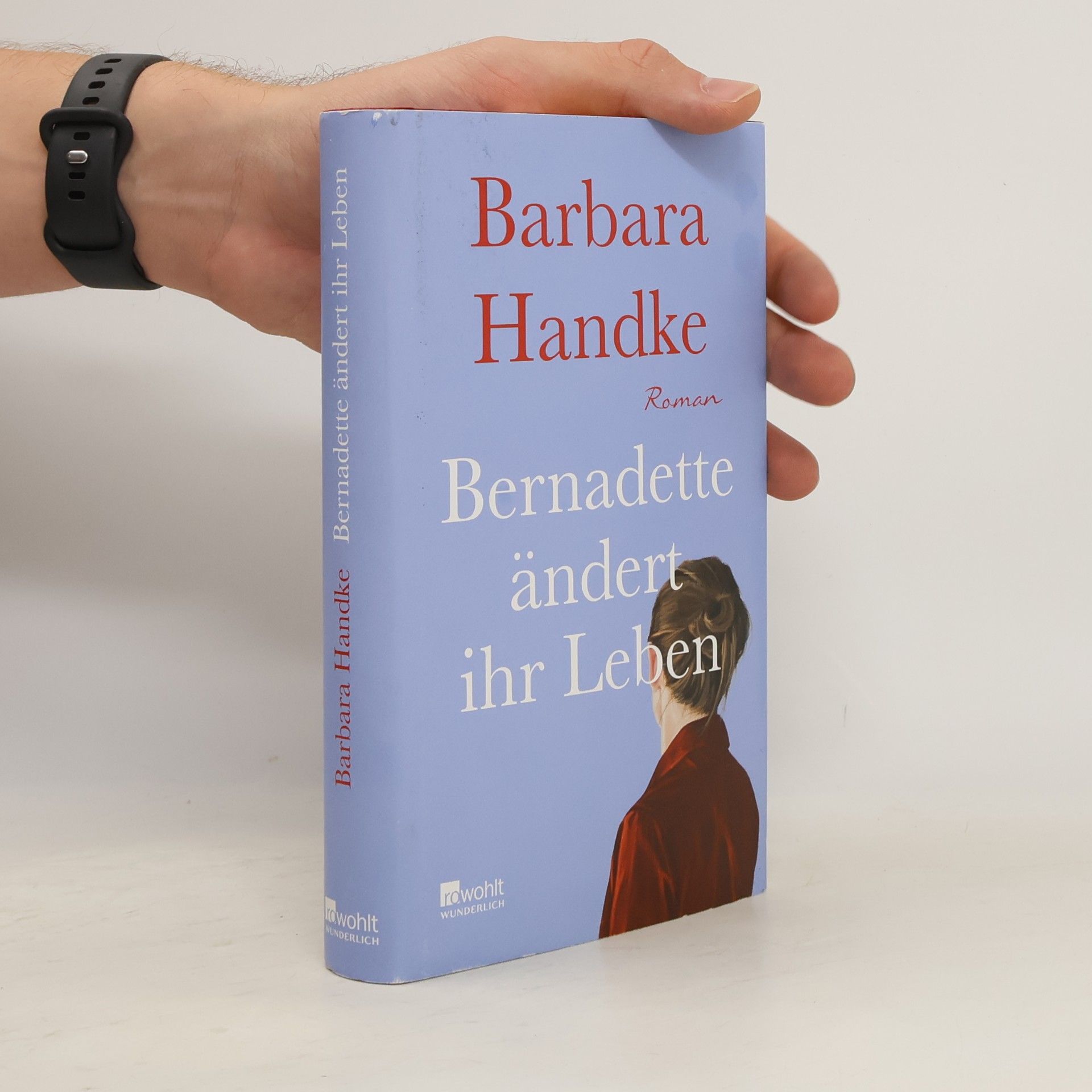 Barbara Handke Bernadette ändert ihr Leben