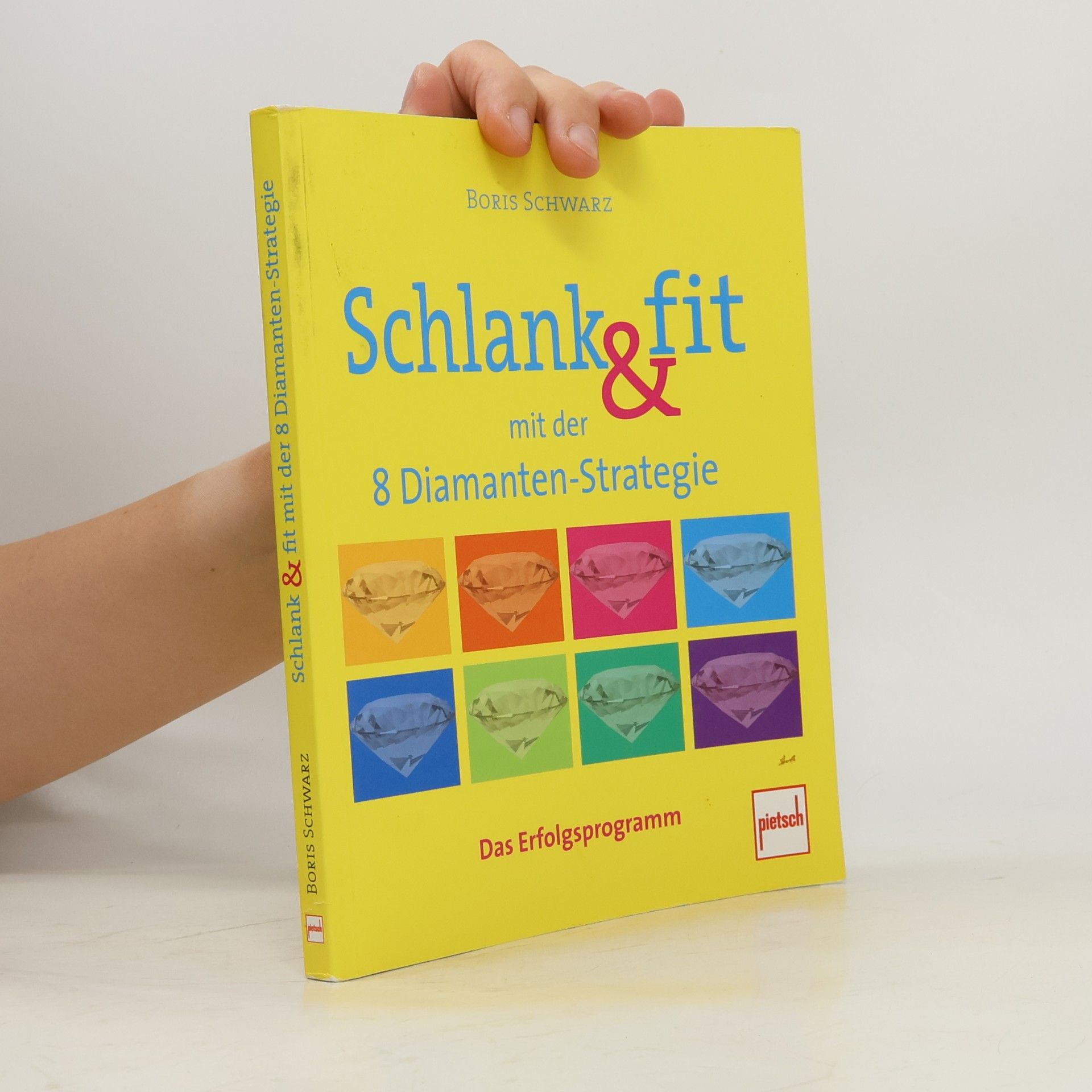 Boris Schwarz Schlank & fit mit der 8 Diamanten-Strategie