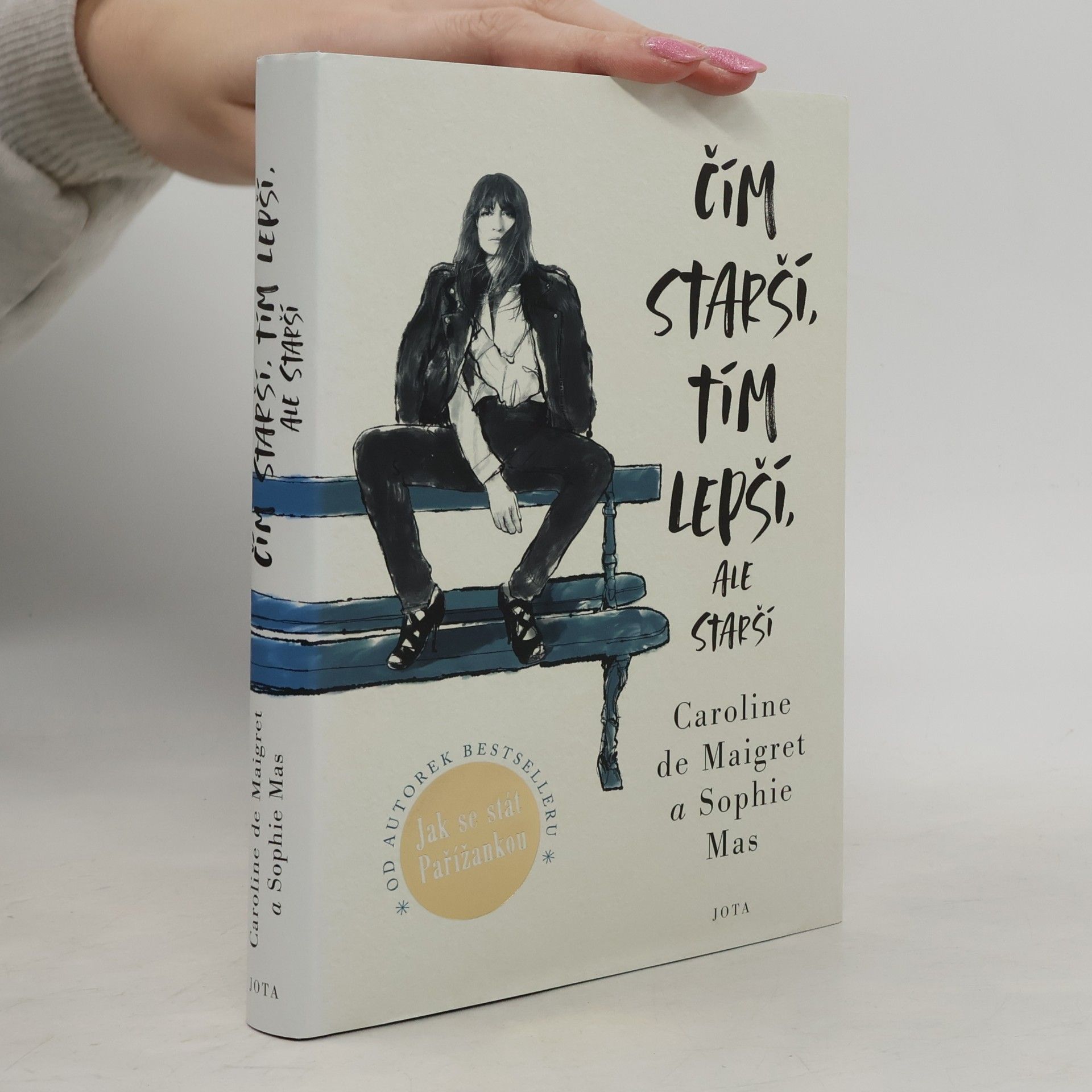 Caroline /de Maigret Čím starší, tím lepší, ale starší