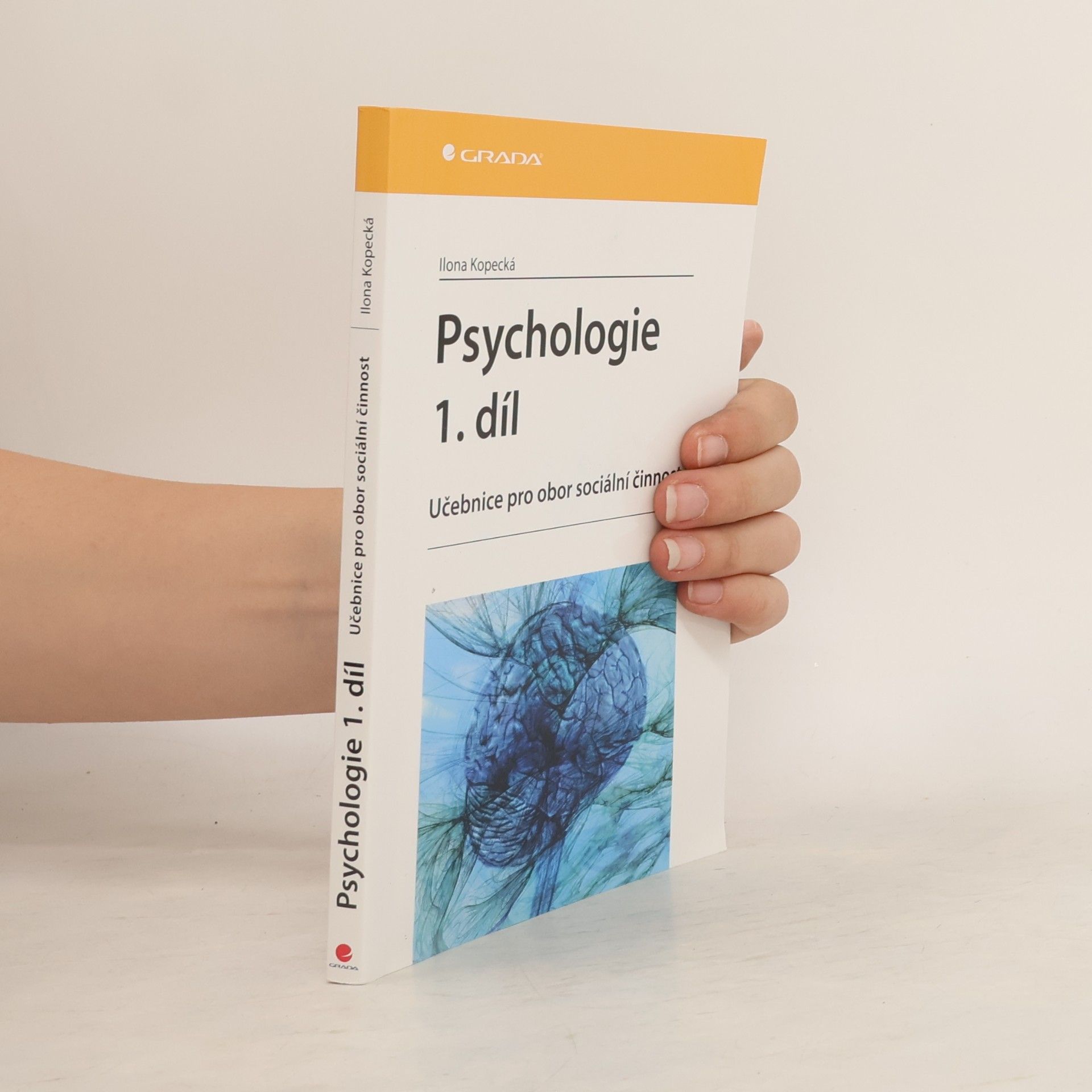 Ilona Kopecká Psychologie. Učebnice pro obor sociální činnost 1.