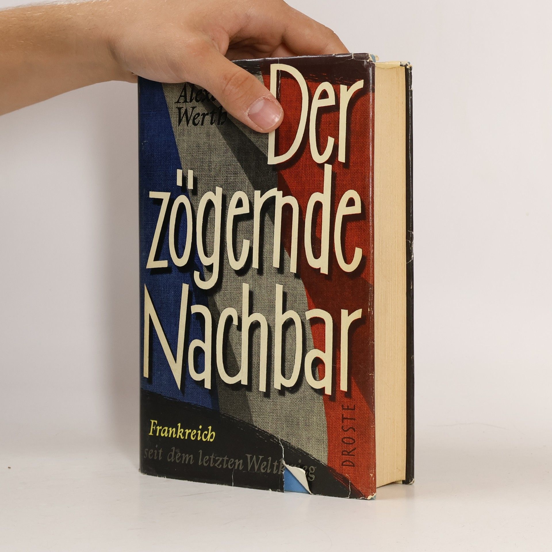 Alexander Werth Der zögernde Nachbar