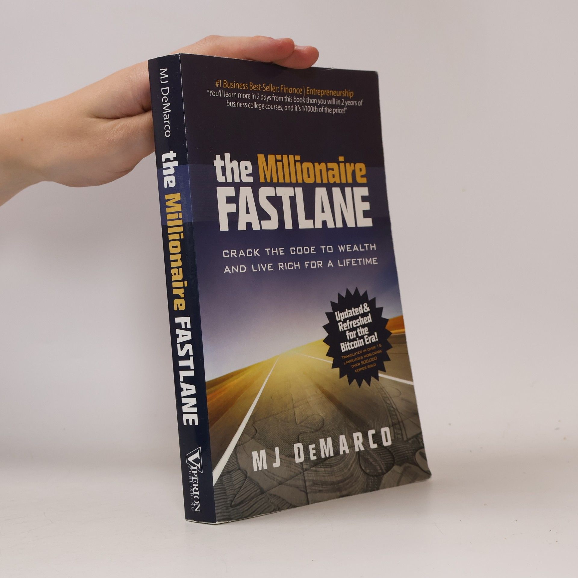 M. J. DeMarco The millionaire fastlane : crack the code to wealth and live rich for a lifetime