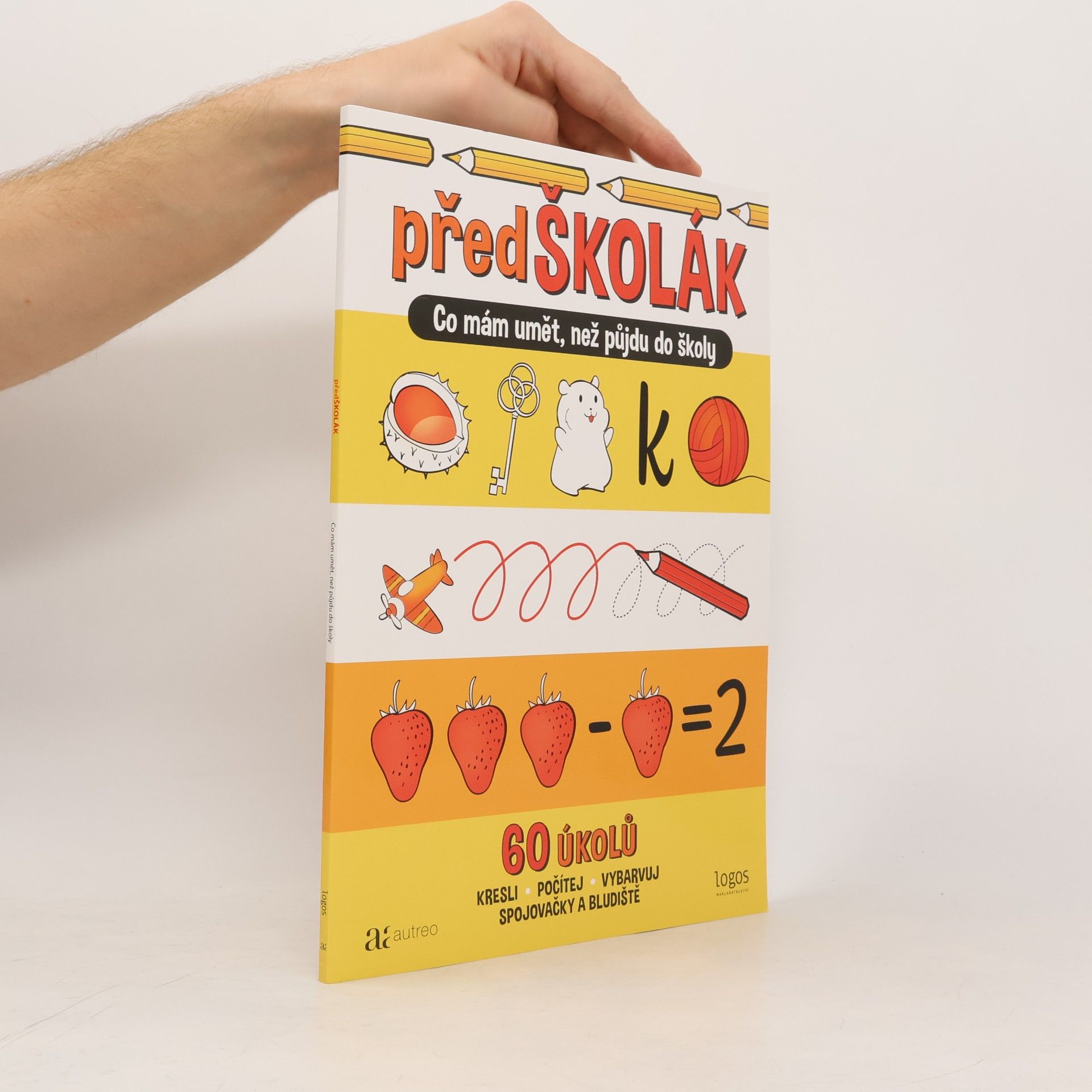 Klaryče Předškolák : co mám umět, než půjdu do školy : 60 úkolů