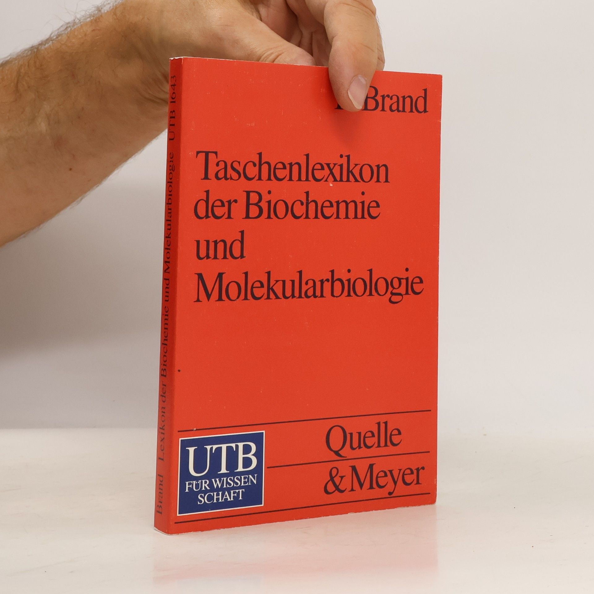 K. Brand UTB - 1643: Taschenlexikon der Biochemie und Molekularbiologie