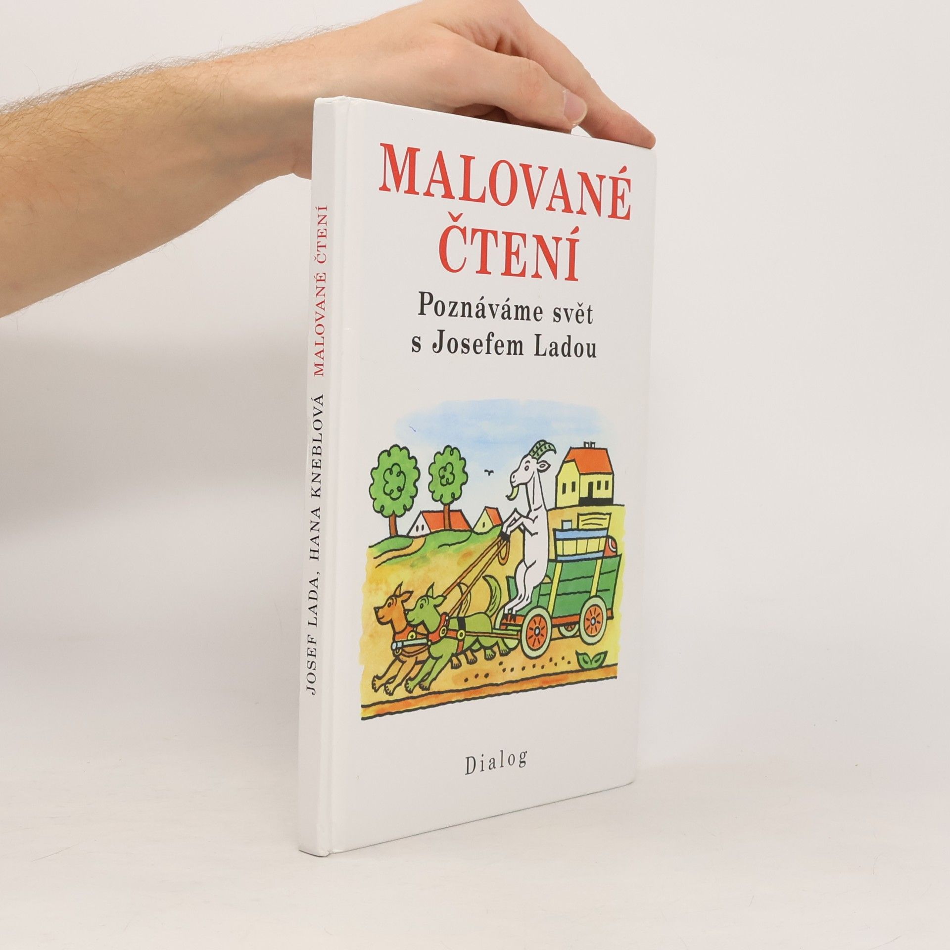 Hana Kneblová Malované čtení. Poznáváme svět s Josefem Ladou