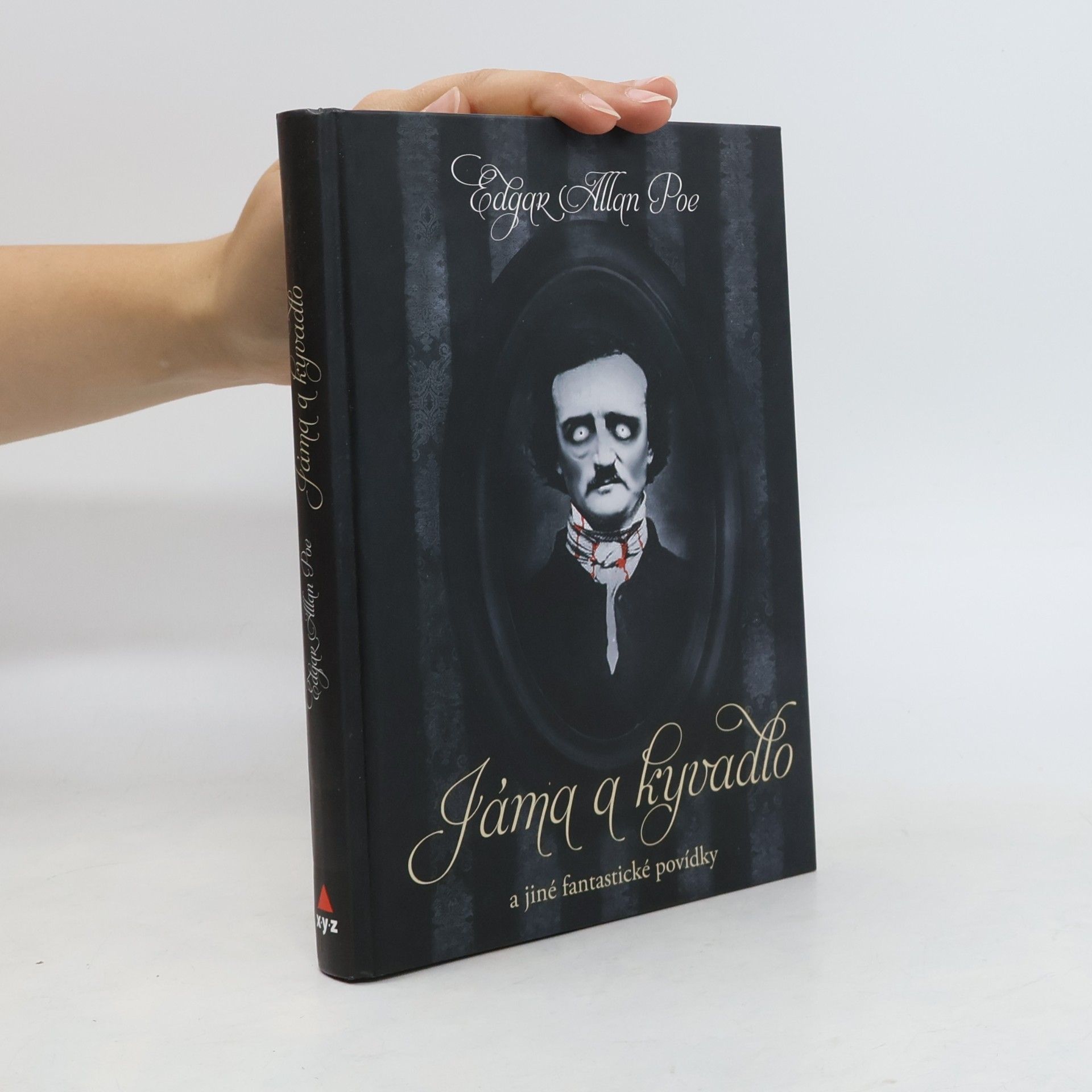 Edgar Allan Poe Jáma a kyvadlo a jiné fantastické příběhy