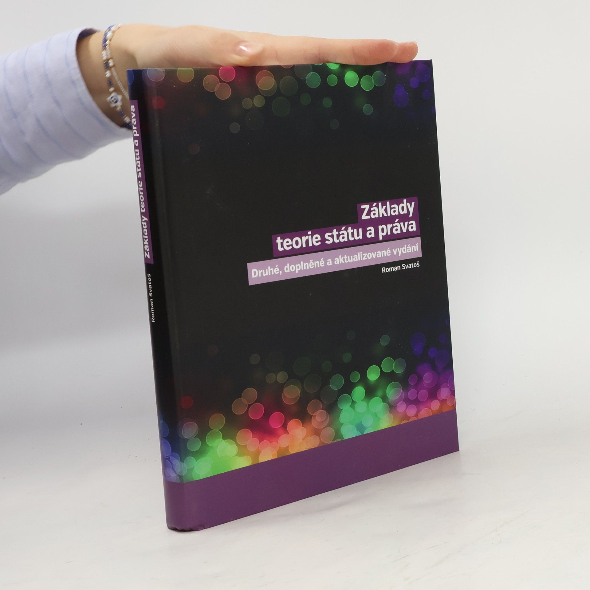 Roman Svatoš Základy teorie státu a práva (Druhé, doplněné a aktualizované vydání)