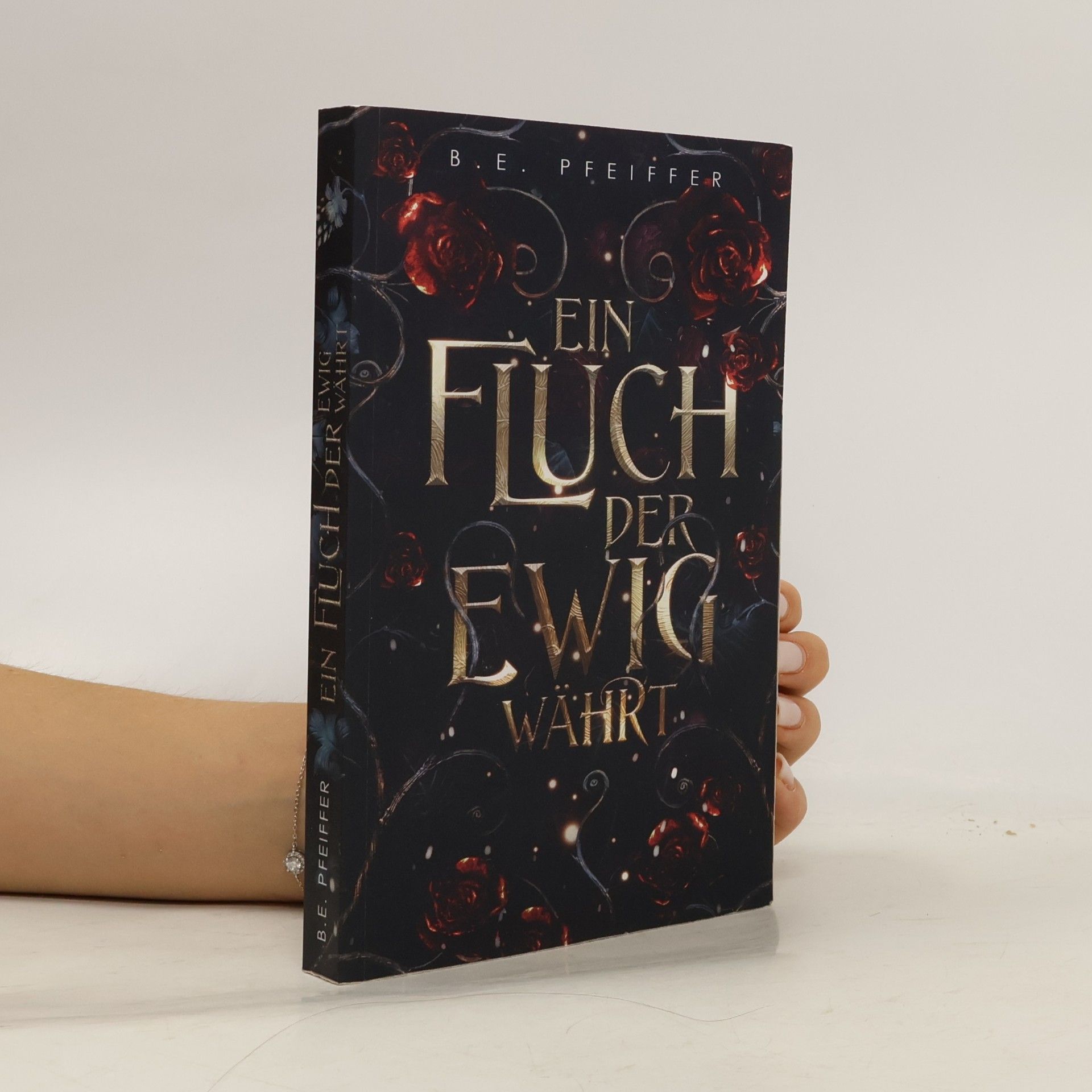 B. E. Pfeiffer Ein Fluch der ewig währt. Sinnlicher Romantasy Einzelband mit dem Herrn der Hölle persönlich