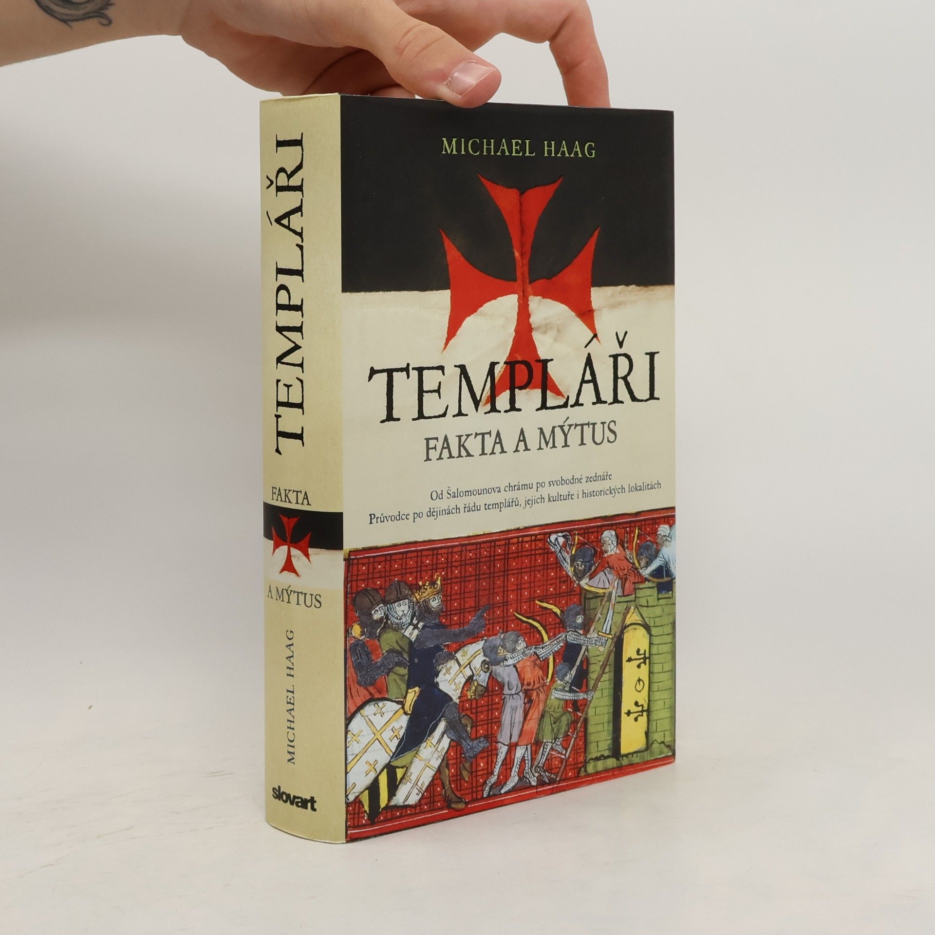 Michael Haag Templáři. Fakta a mýtus