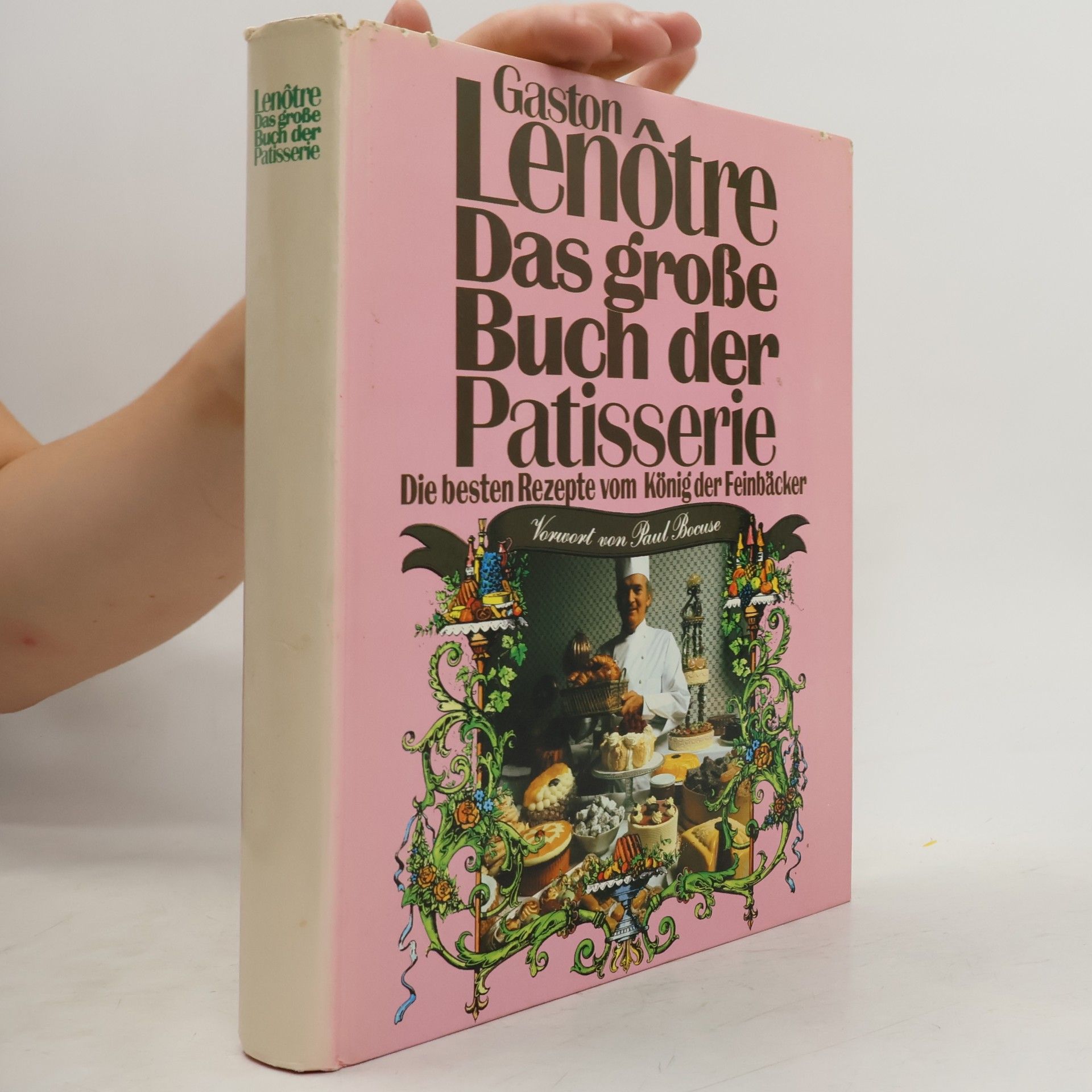 Gaston Lenôtre Das große Buch der Patisserie