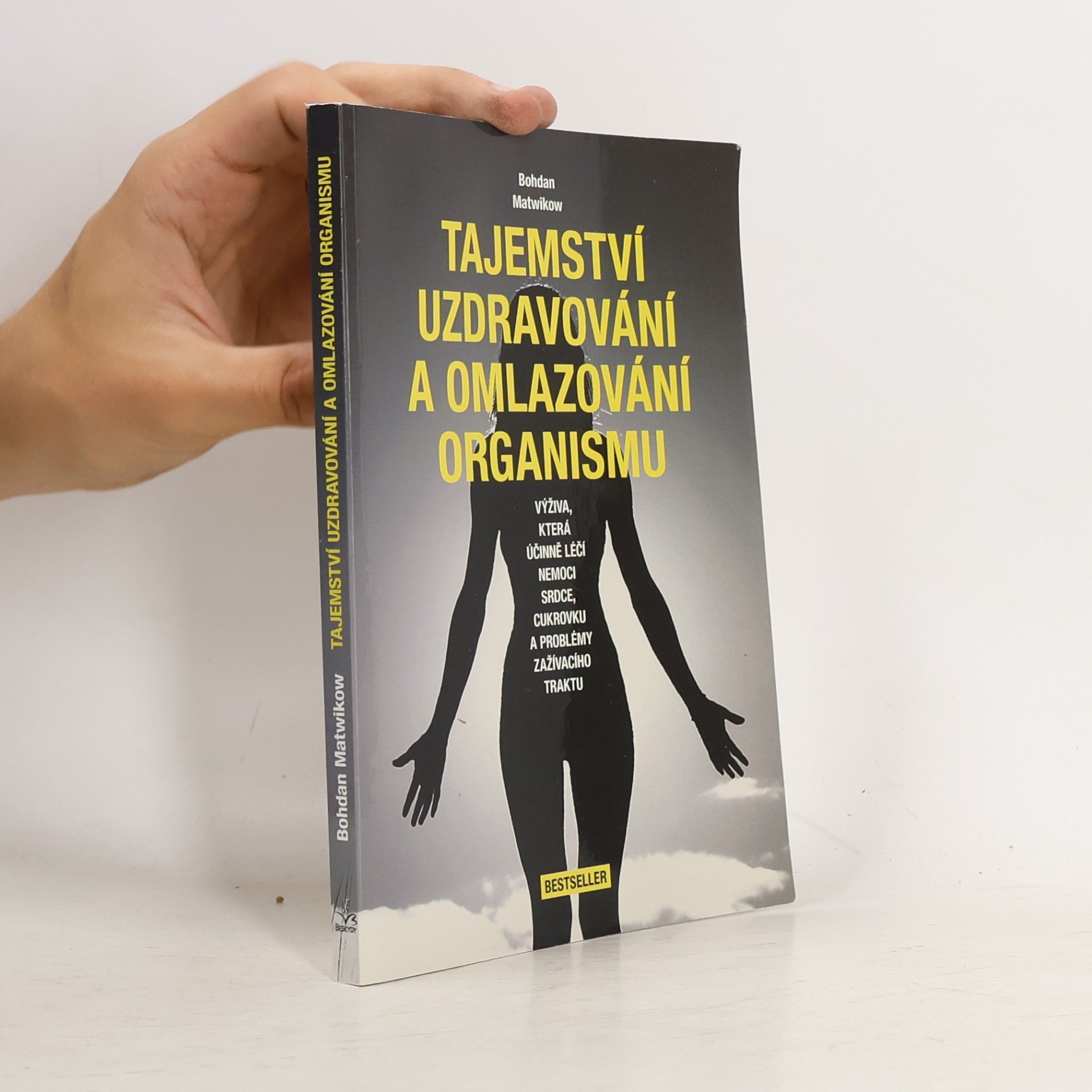 Bohdan Matwikow Tajemství uzdravování a omlazování organismu