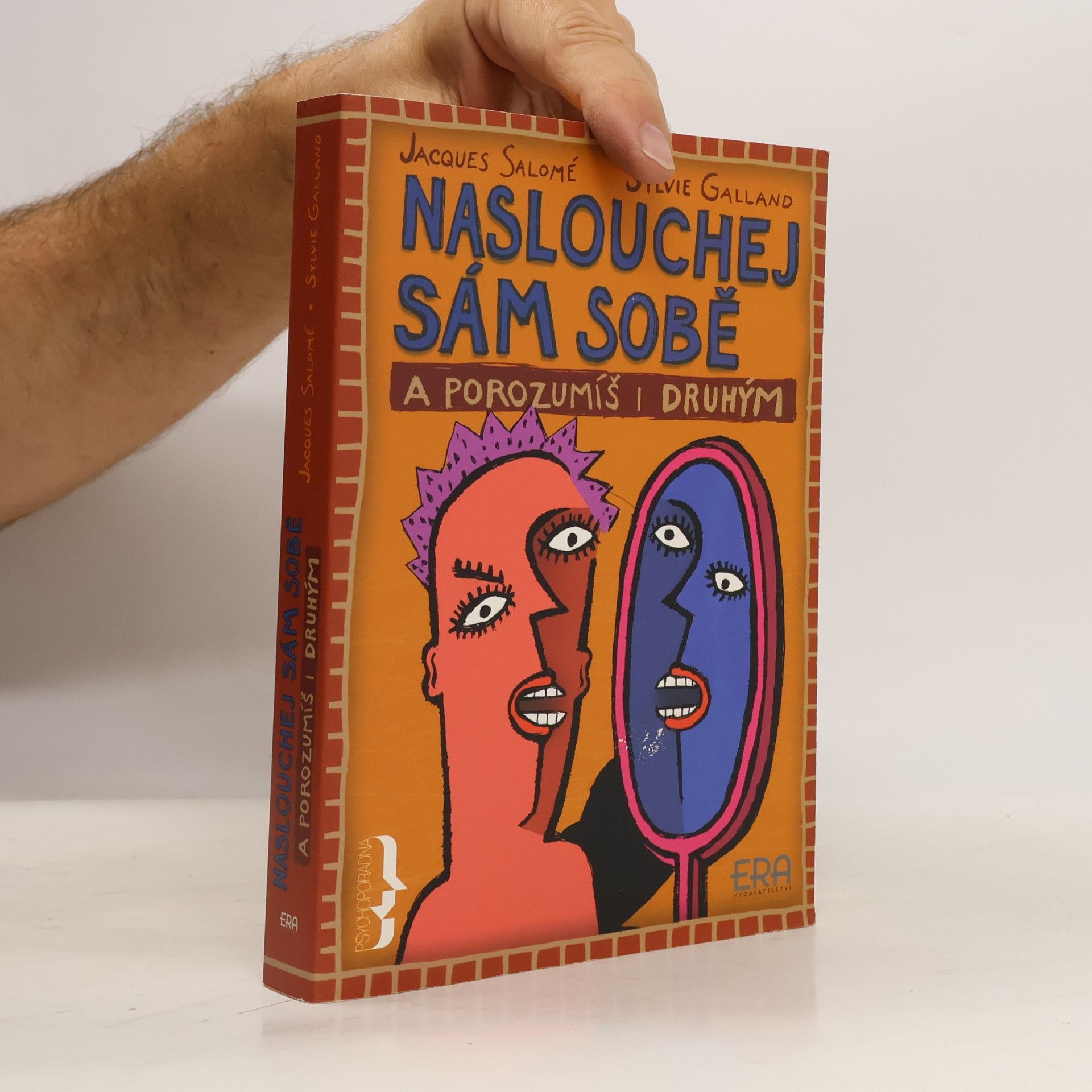 Jacques Salomé Naslouchej sám sobě a porozumíš i druhým