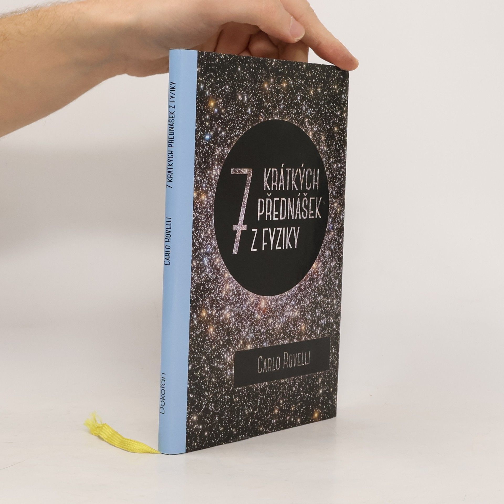 Carlo Rovelli Sedm krátkých přednášek z fyziky