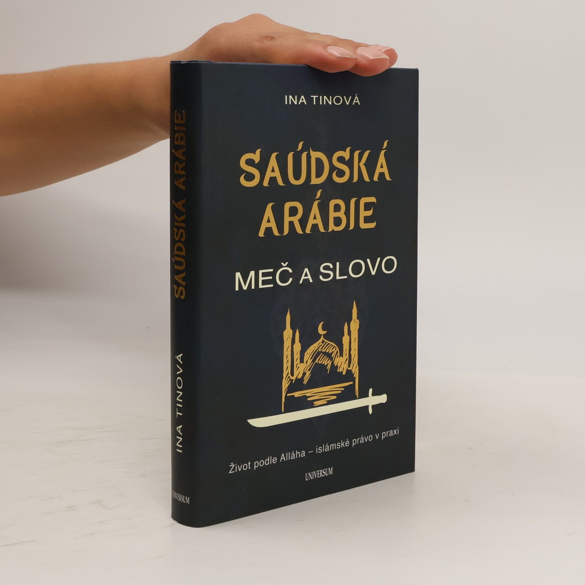 Ina Tin Saúdská Arábie. Meč a slovo