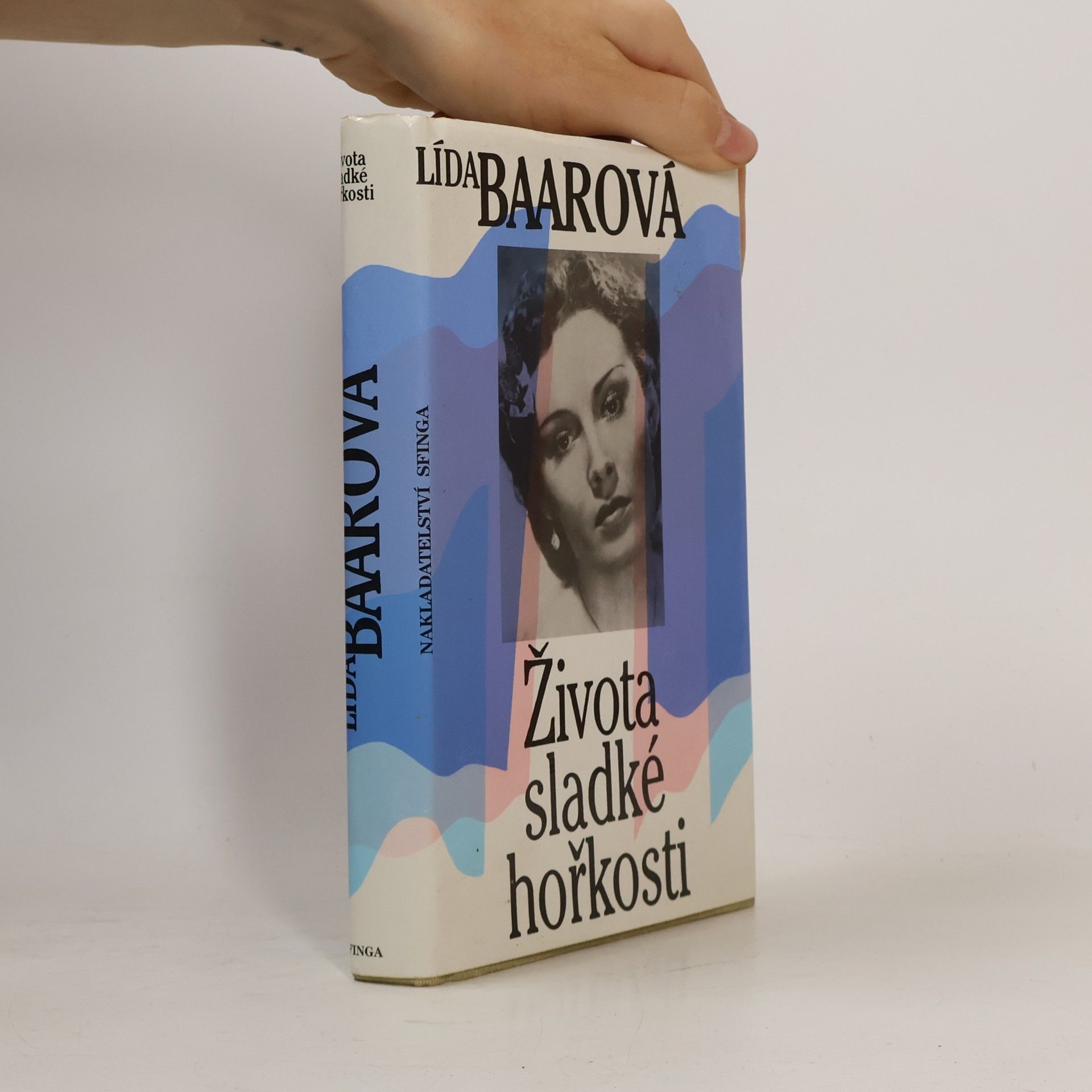 Lída Baarová Života sladké hořkosti