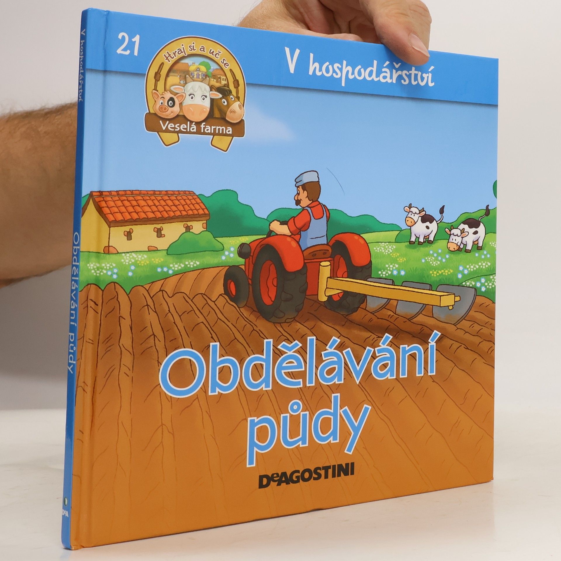 Kolektiv autorů V hospodářství 21. Obdělávání půdy