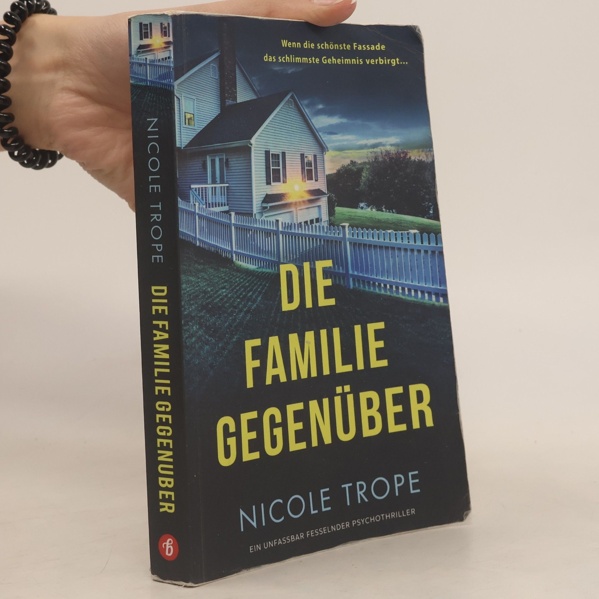 Nicole Trope Die Familie gegenüber