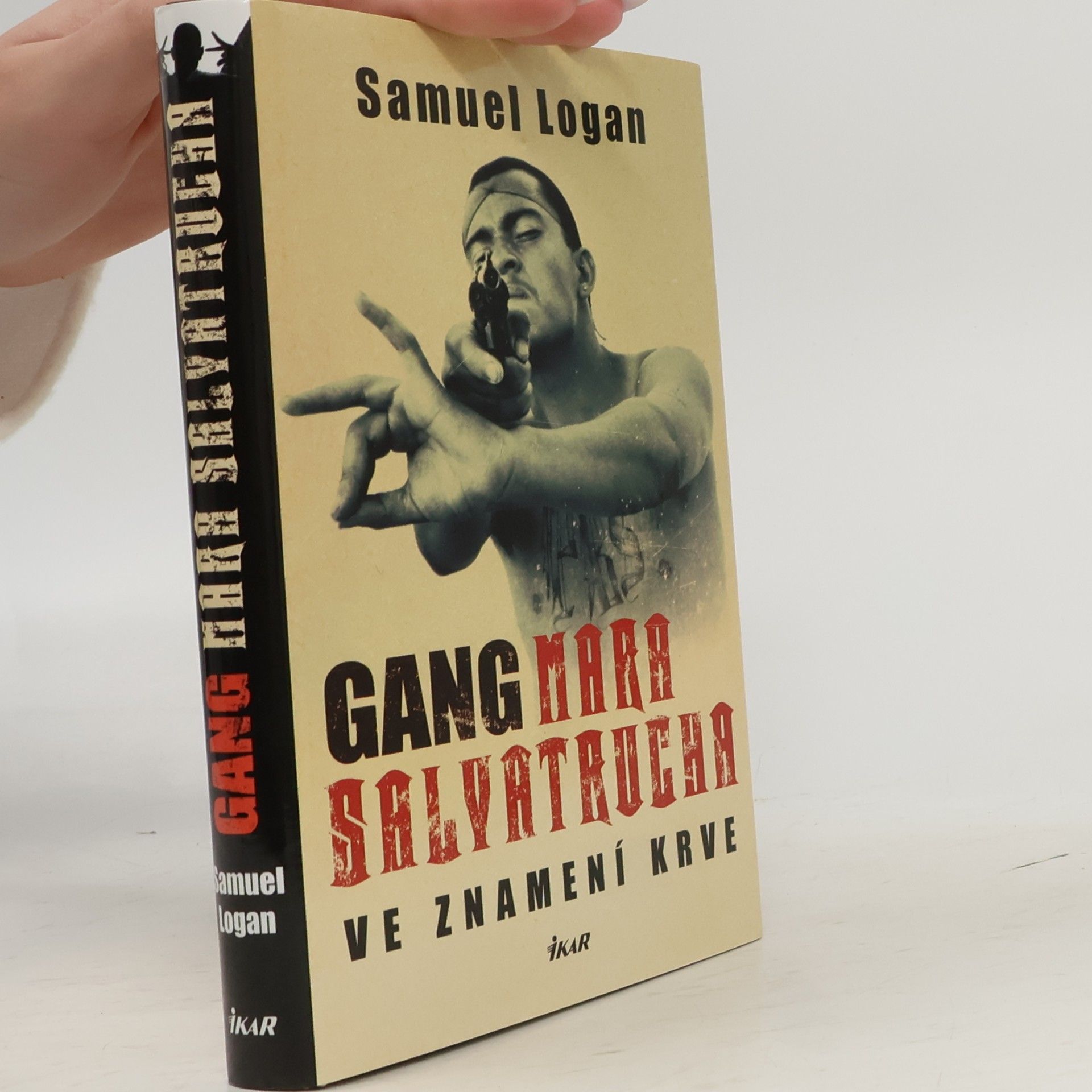 Samuel Logan Gang Mara Salvatrucha: Ve znamení krve