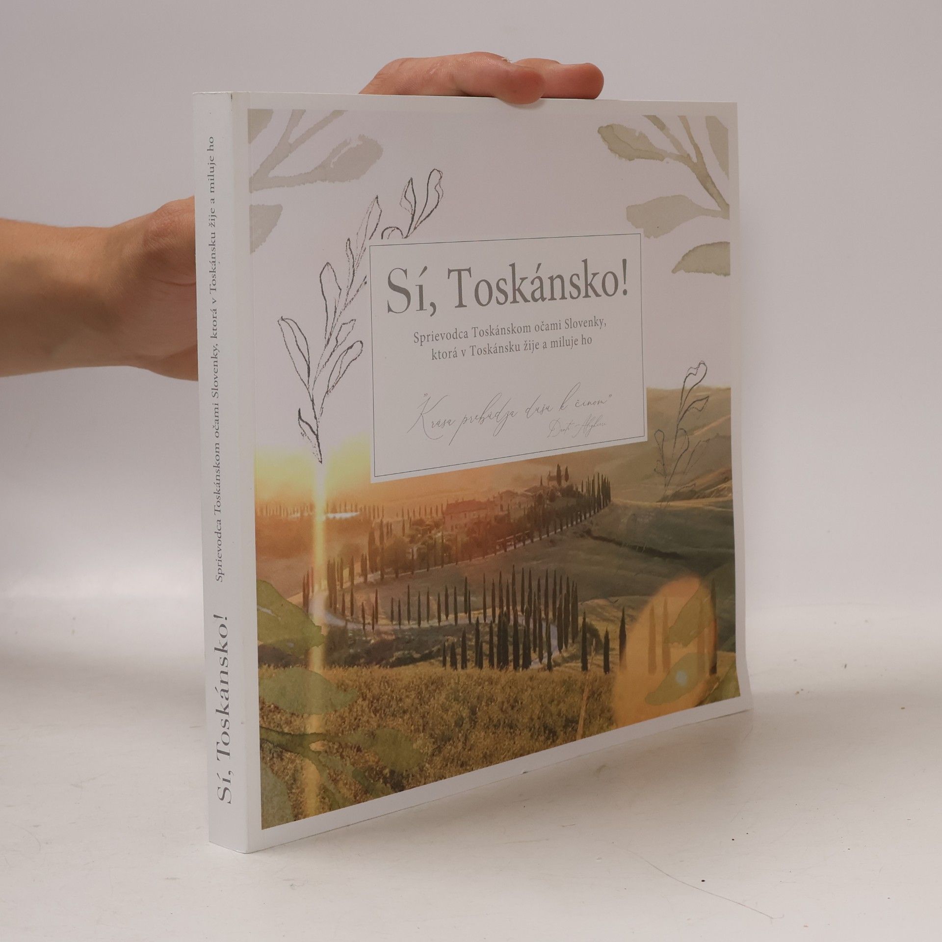 Zdenka Záhumenská Sí, Toskánsko!