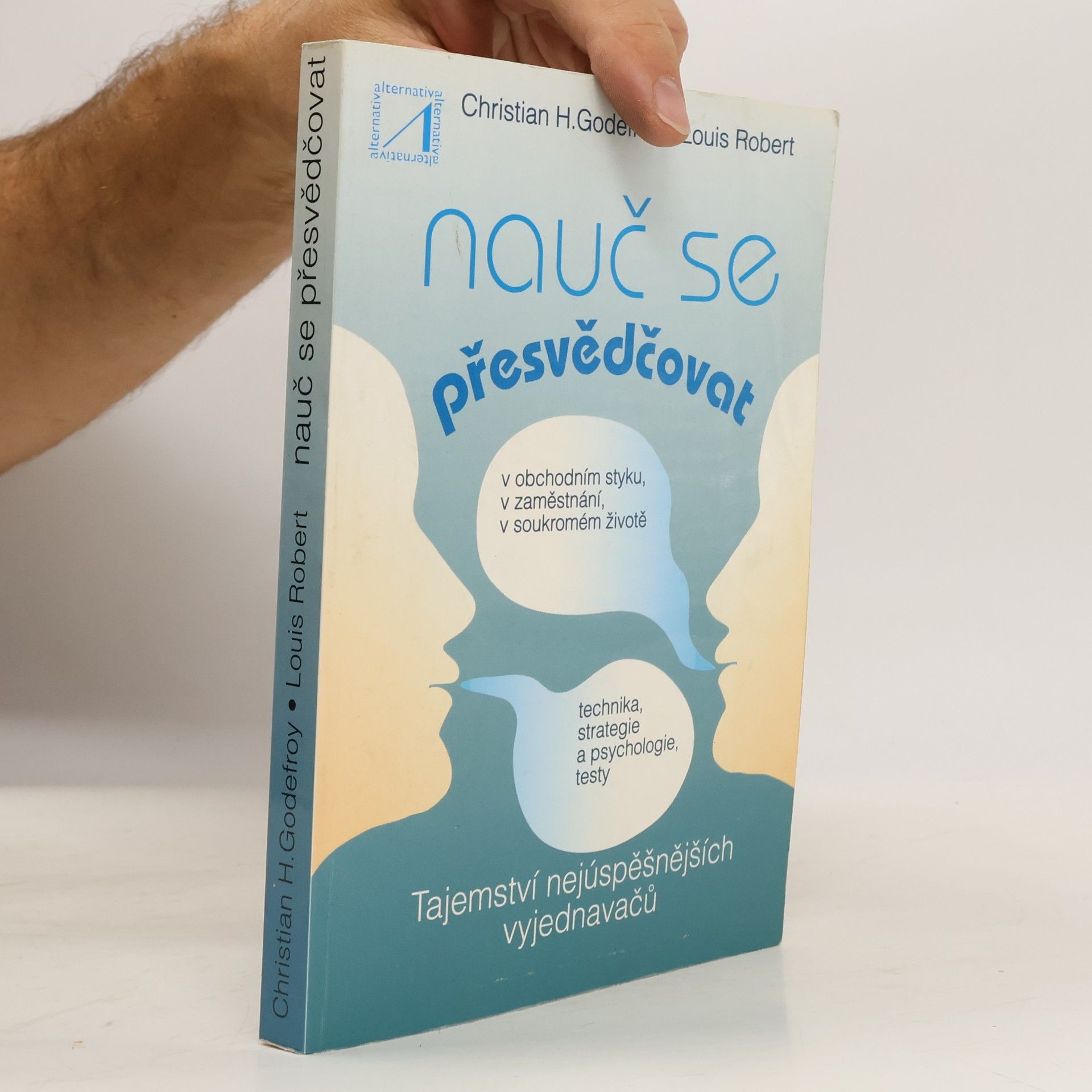 Christian H. Godefroy Nauč se přesvědčovat