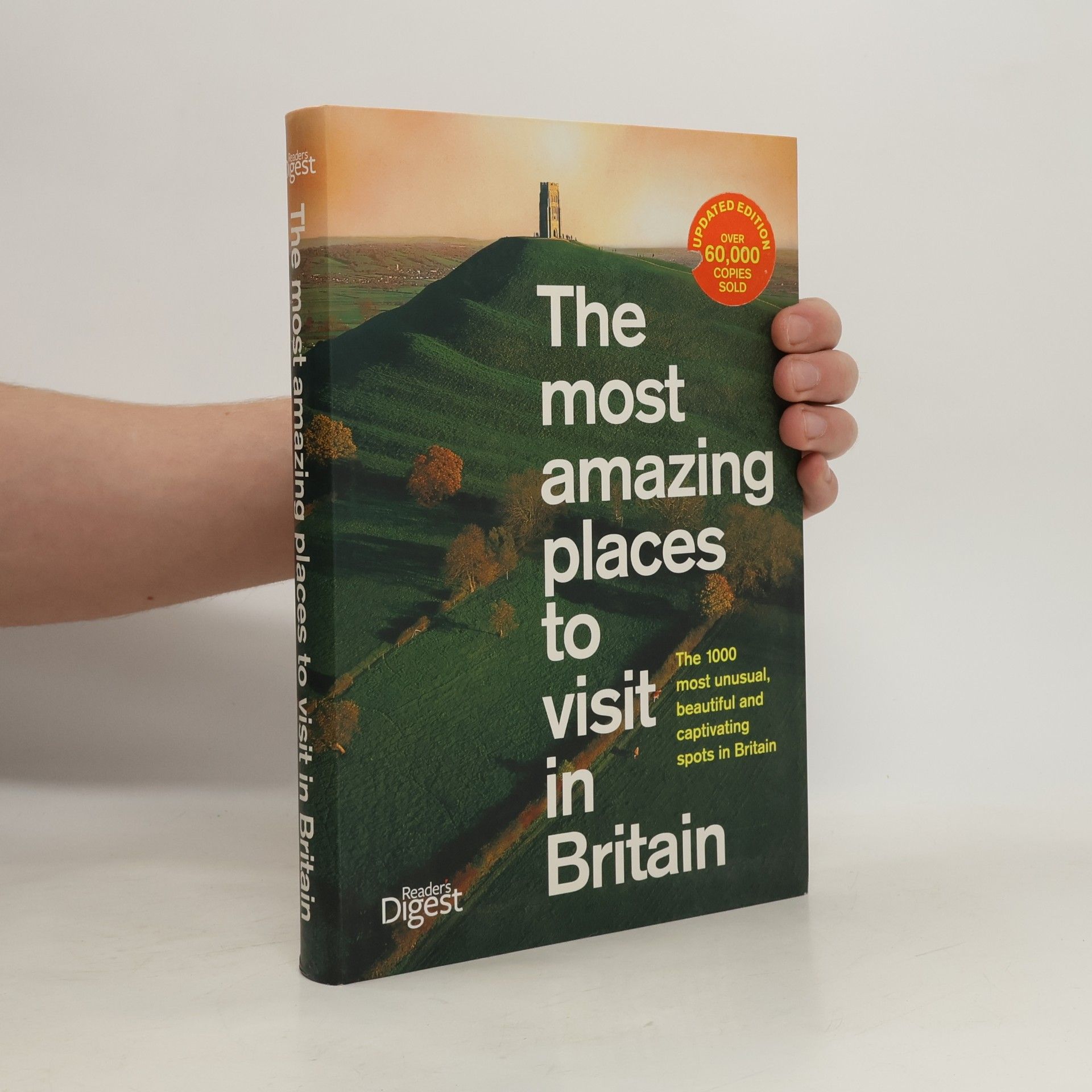 Reader's Digest Association The Most Amazing Places to Visit in Britain