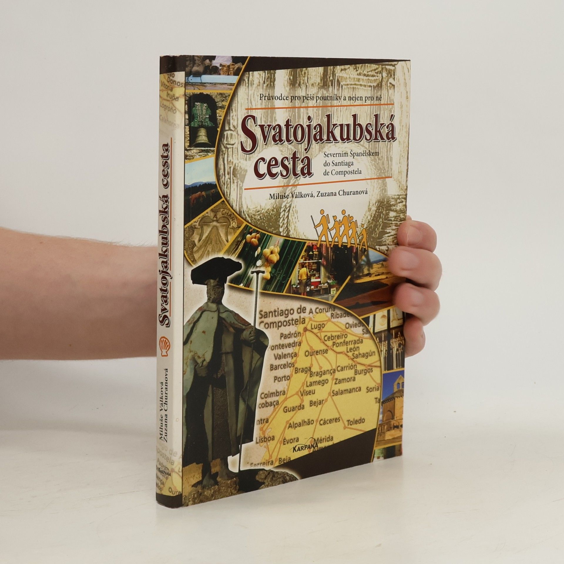 Zuzana Churanová Svatojakubská cesta: severním Španělskem do Santiaga de Compostela
