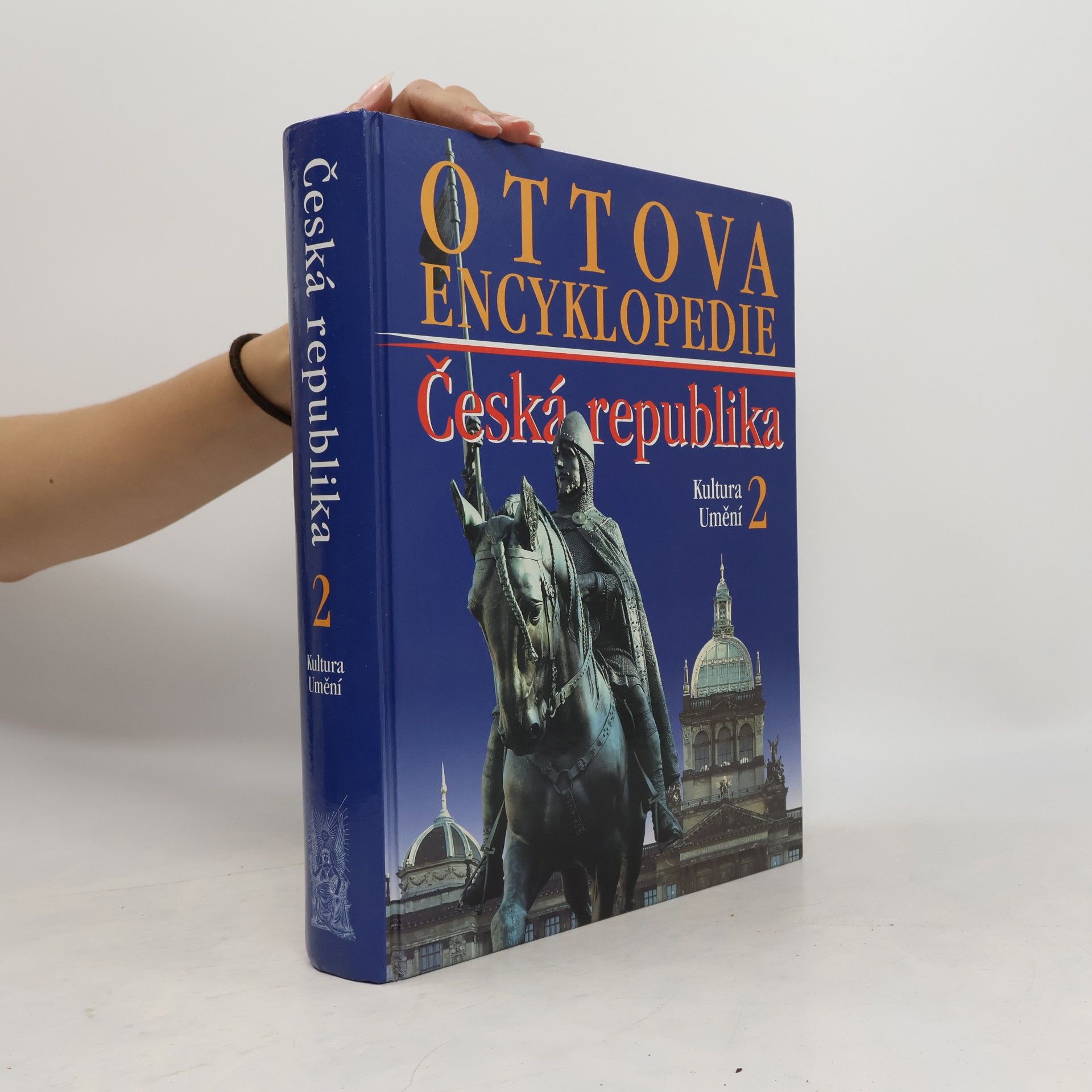 Kolektív autorov Ottova encyklopedie: Česká republika 2. Kultura a umění