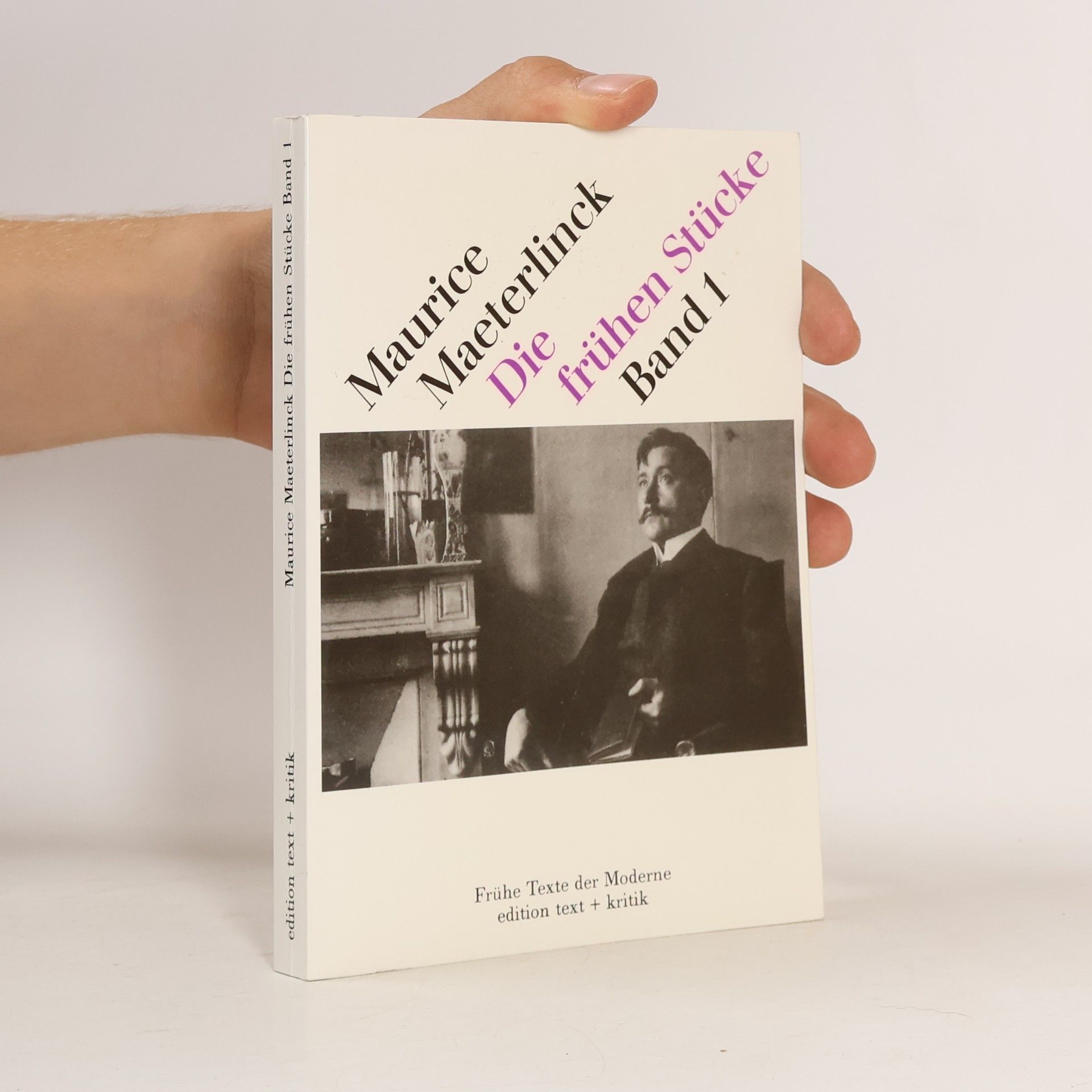 Maurice Maeterlinck Die frühen Stücke. Band 1