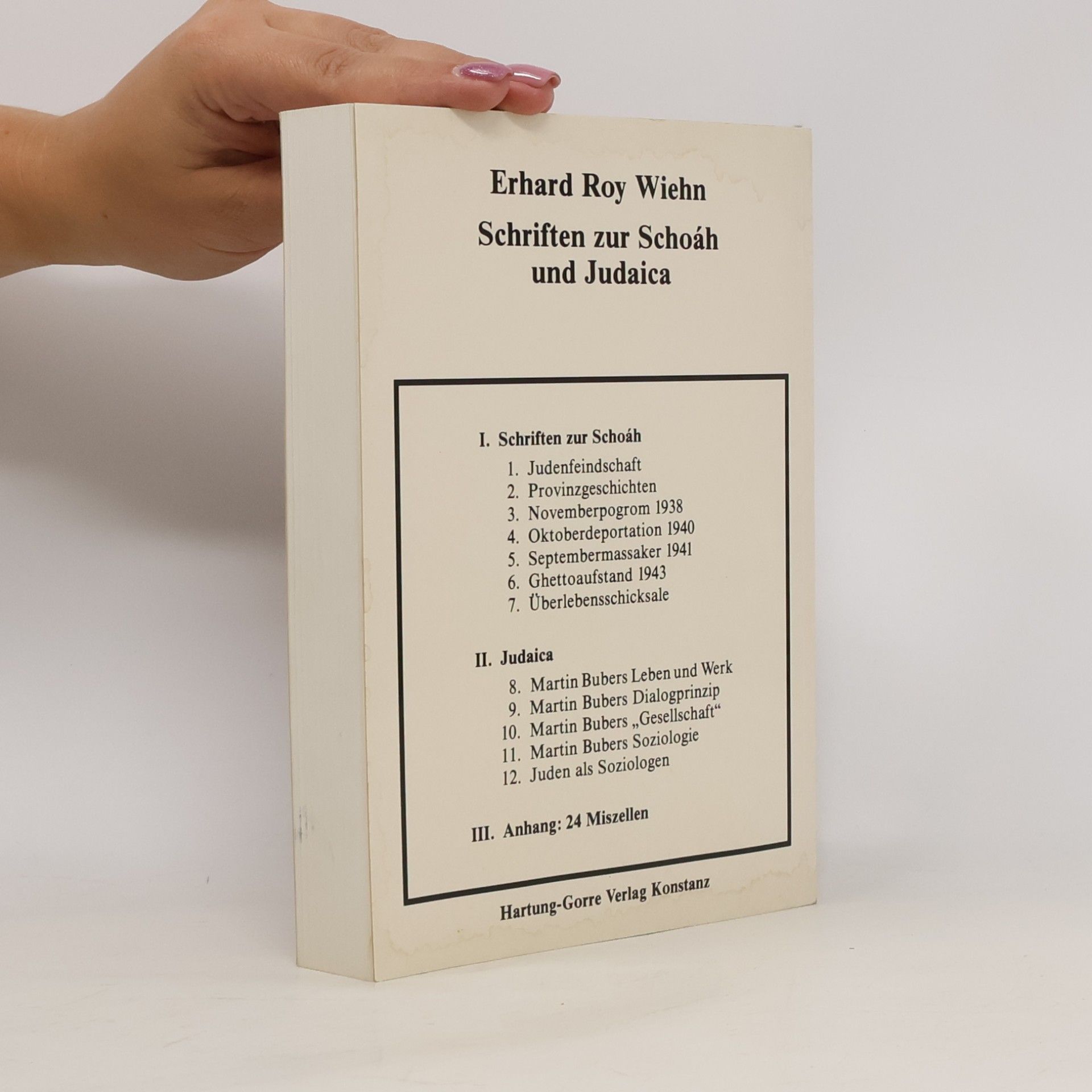 Erhard Roy Wiehn Schriften zur Schoáh und Judaica