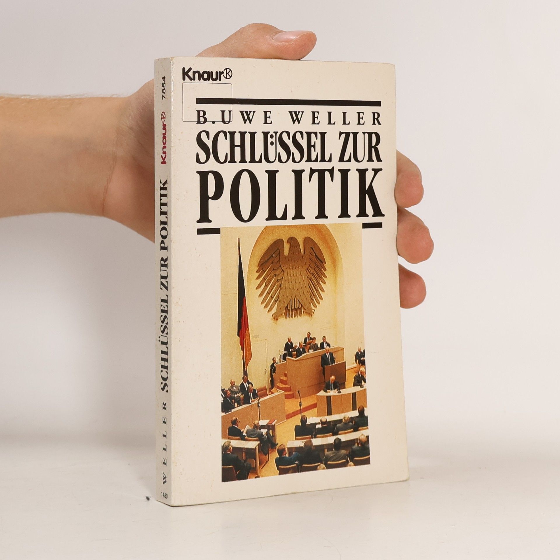 B. Uwe Weller Schlüssel zur Politik