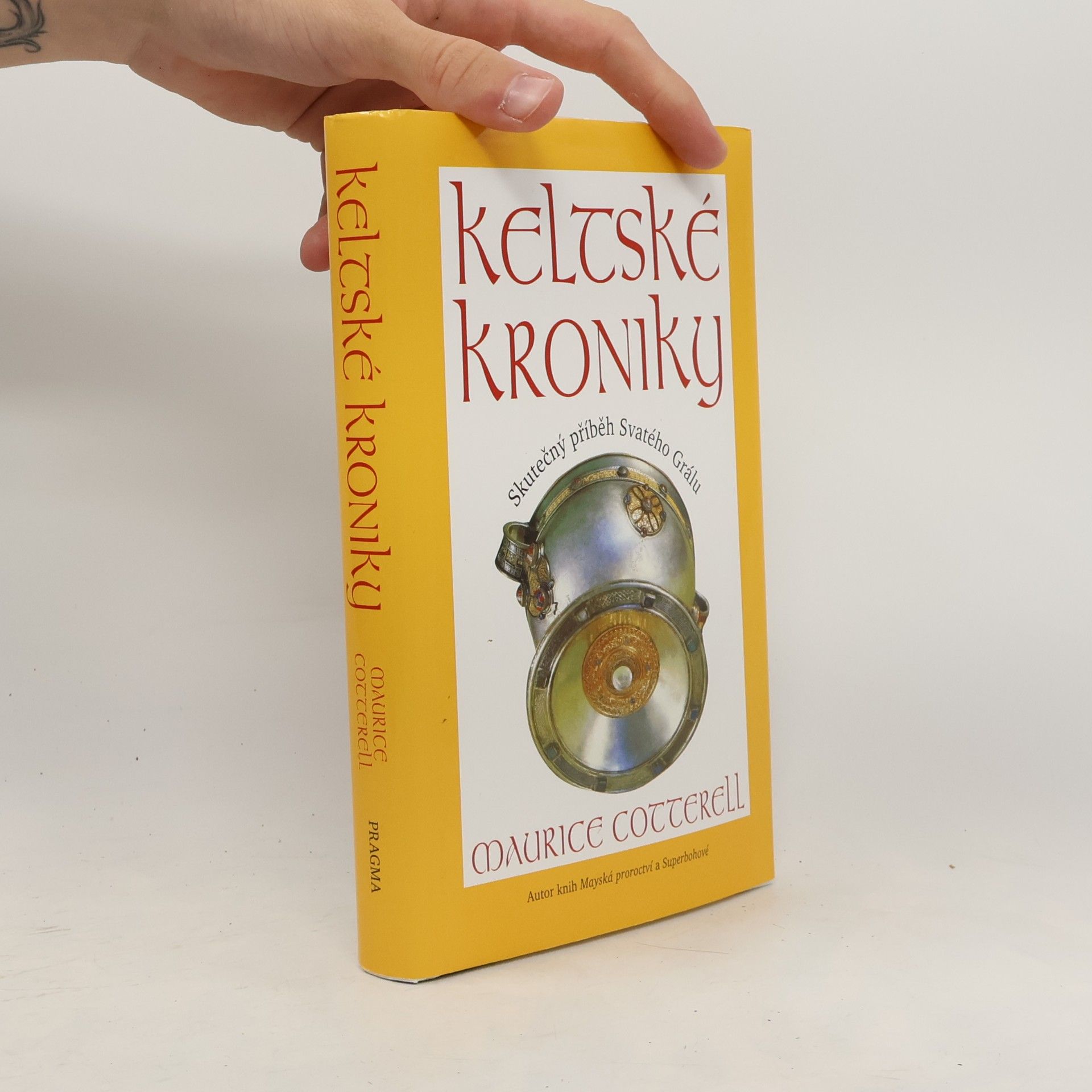 Maurice Cotterell Keltské kroniky. Skutečný příběh Svatého Grálu