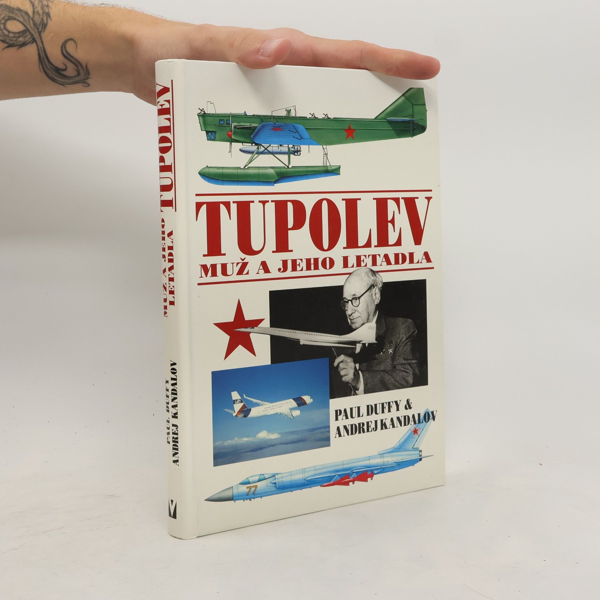 Andrej Kandalov Tupolev: muž a jeho letadla