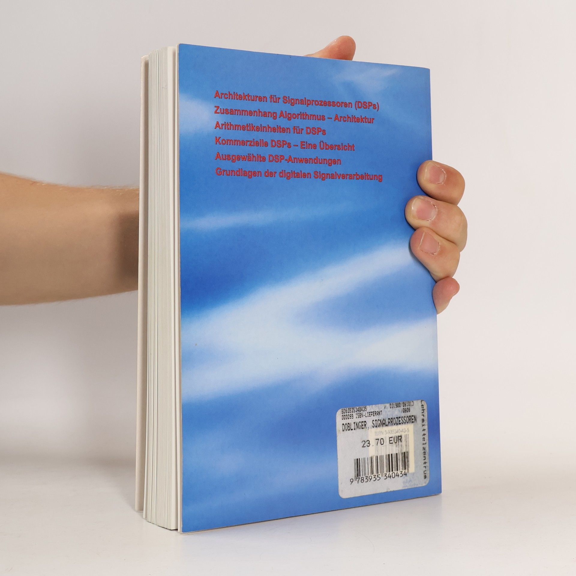 Gerhard Doblinger Signalprozessoren. Architekturen - Algorithmen - Anwendungen - 2. Auflage
