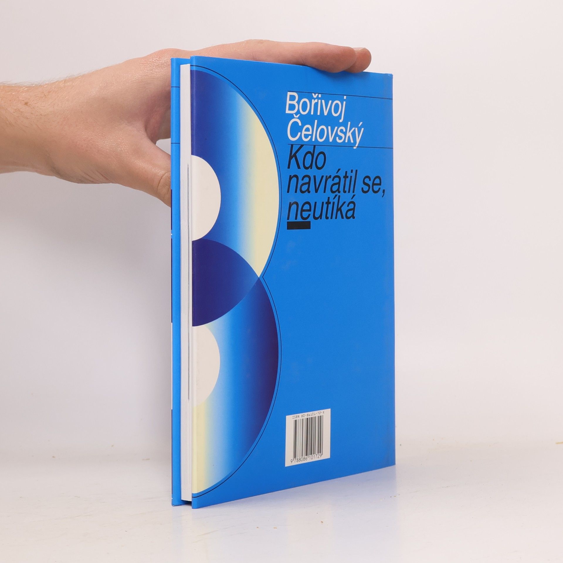 Boris Čelovský Kdo navrátil se, neutíká