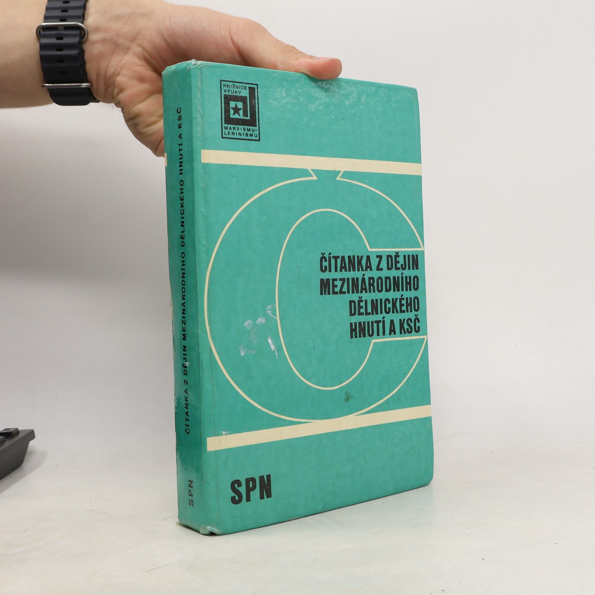 Collectif d'auteurs Čítanka z dějin mezinárodního dělnického hnutí a KSČ