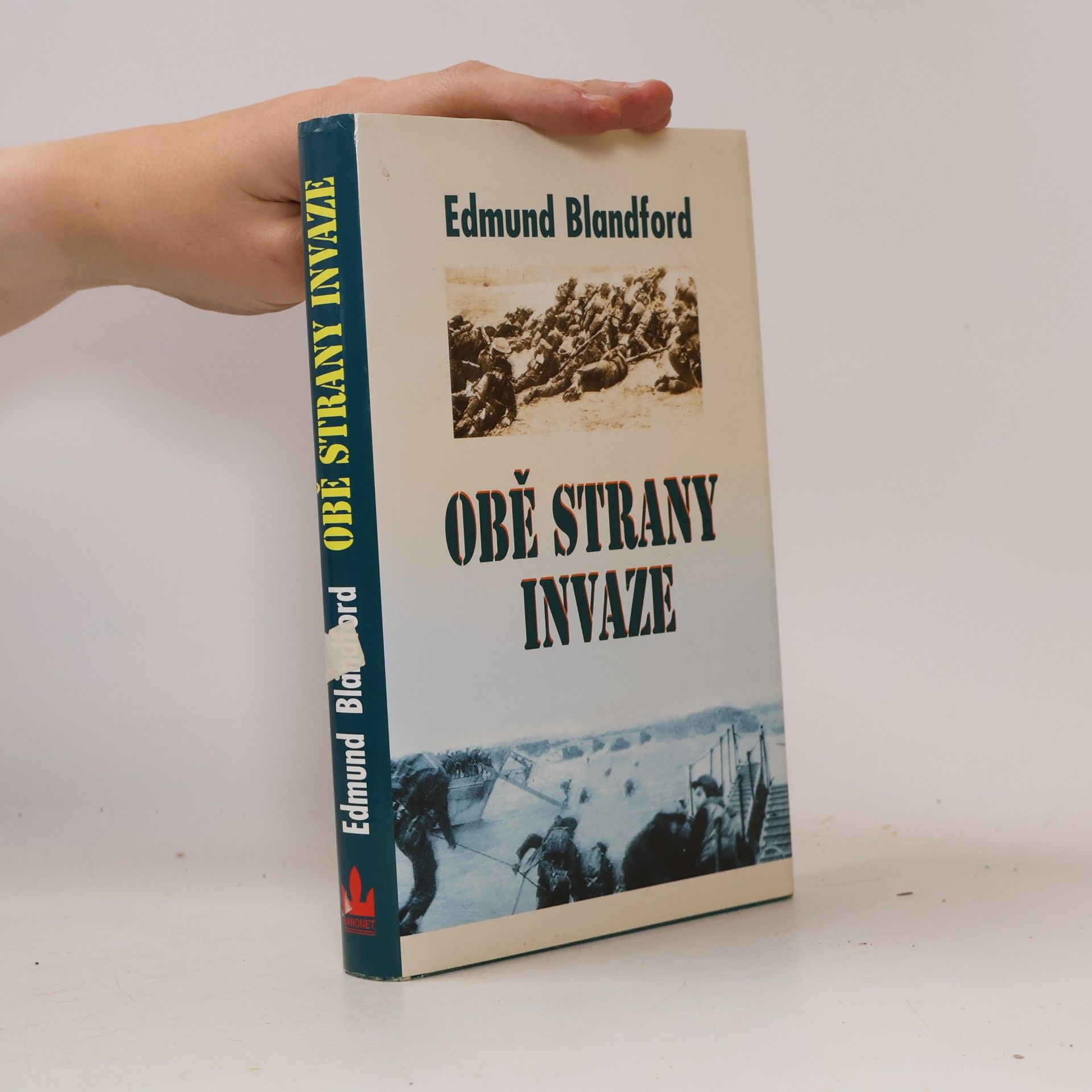 Edmund L. Blandford Obě strany invaze