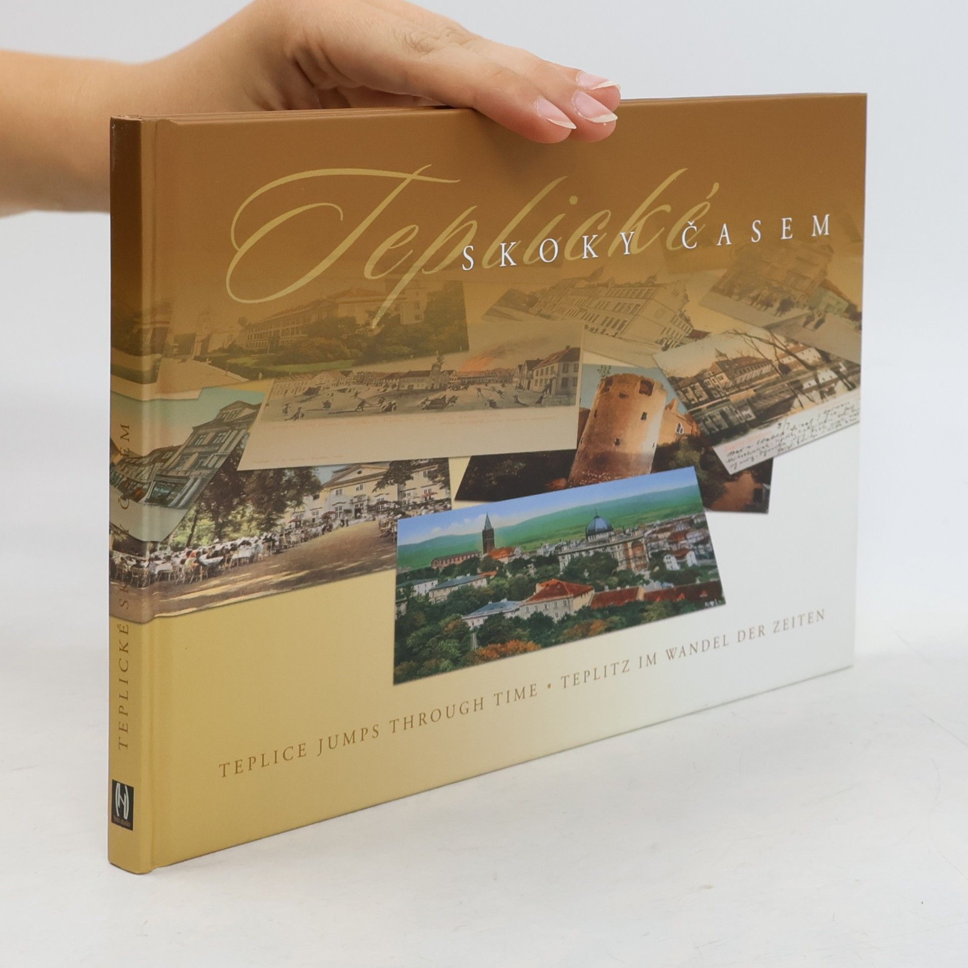 Kolektiv autorů Teplické skoky časem. Teplitz im Wandel der Zeiten