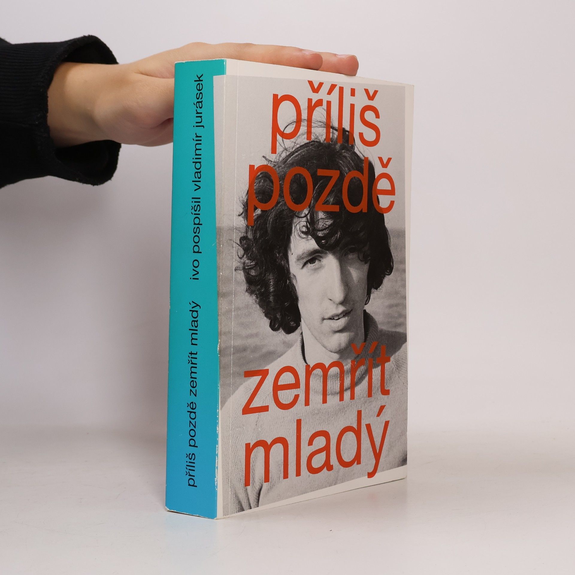 Vladimír Jurásek Příliš pozdě zemřít mladý