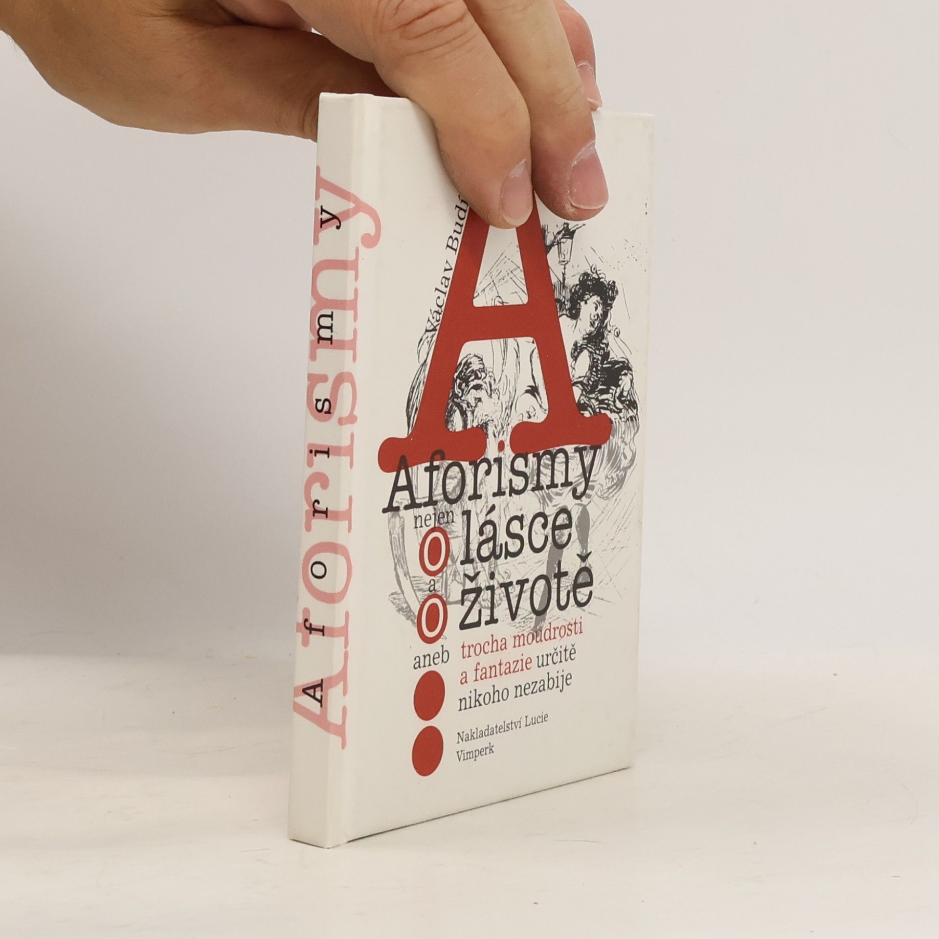 Václav Budinský Aforismy o lásce a životě