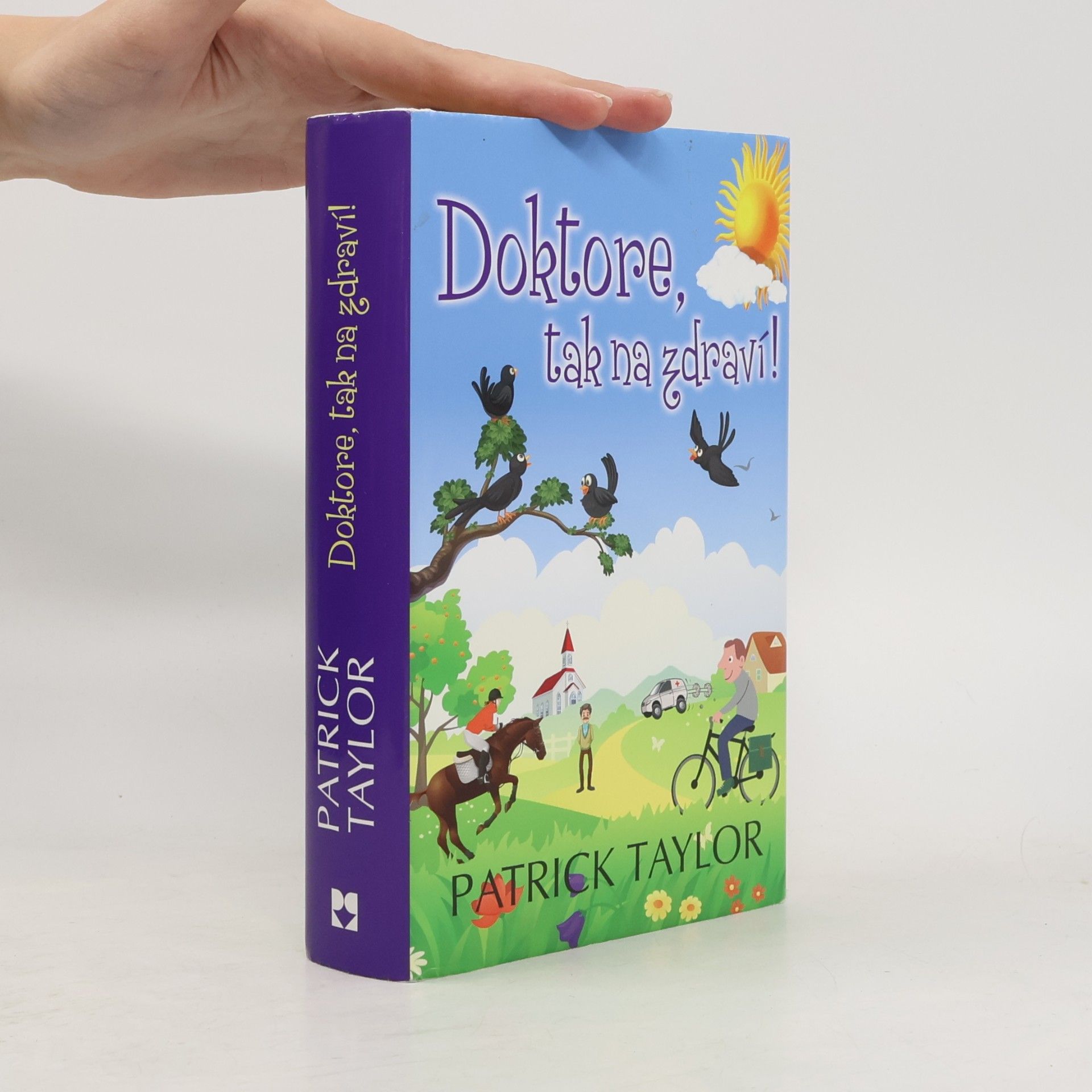 Patrick Taylor Doktore, tak na zdraví!