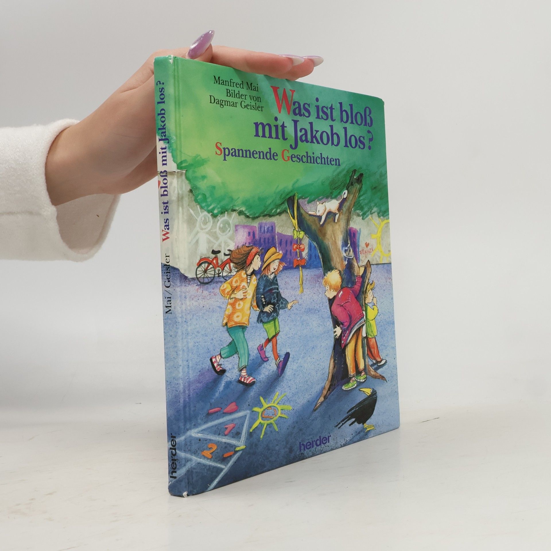 Manfred Mai Was ist bloß mit Jakob los?