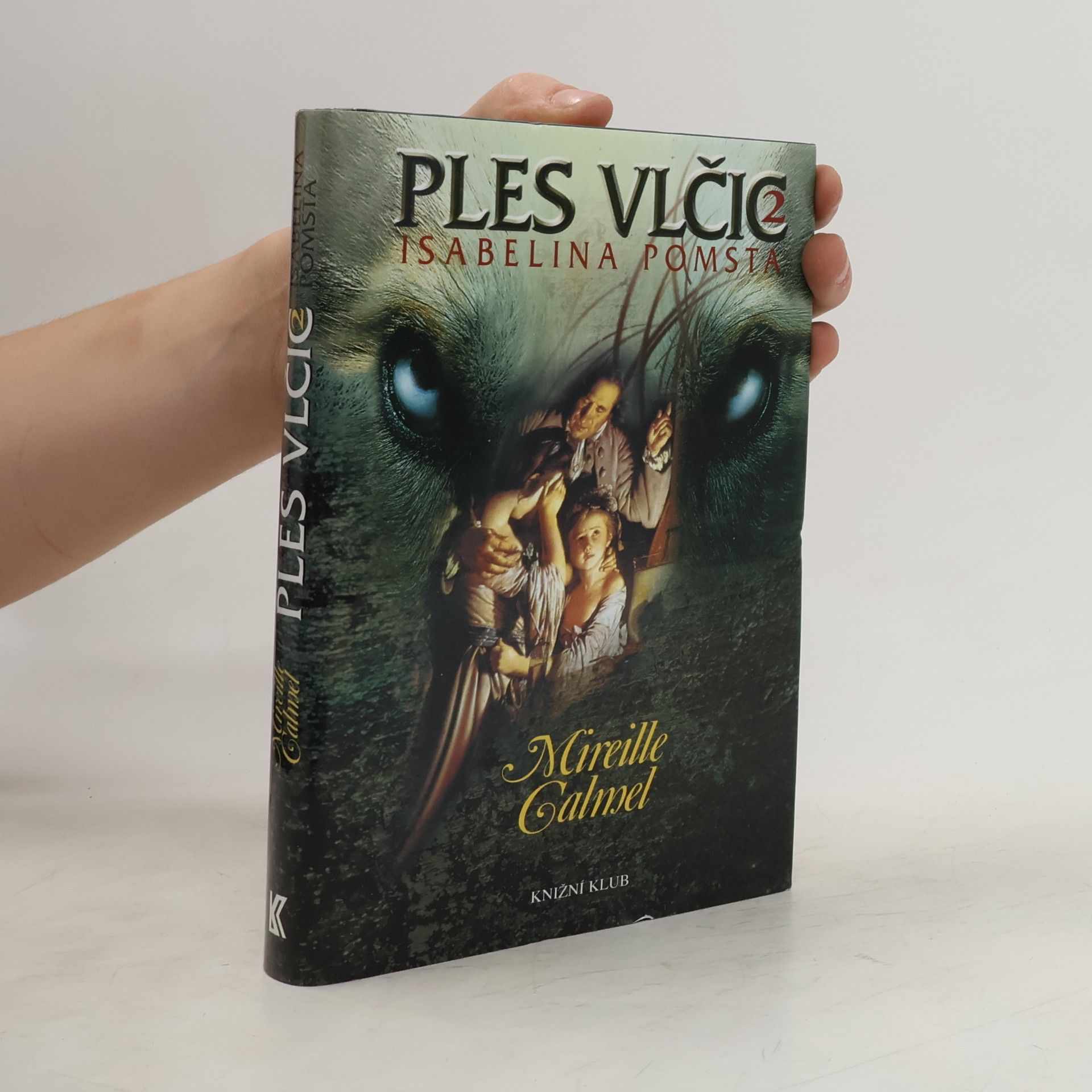 Mireille Calmel Isabelina pomsta. Ples vlčic 2