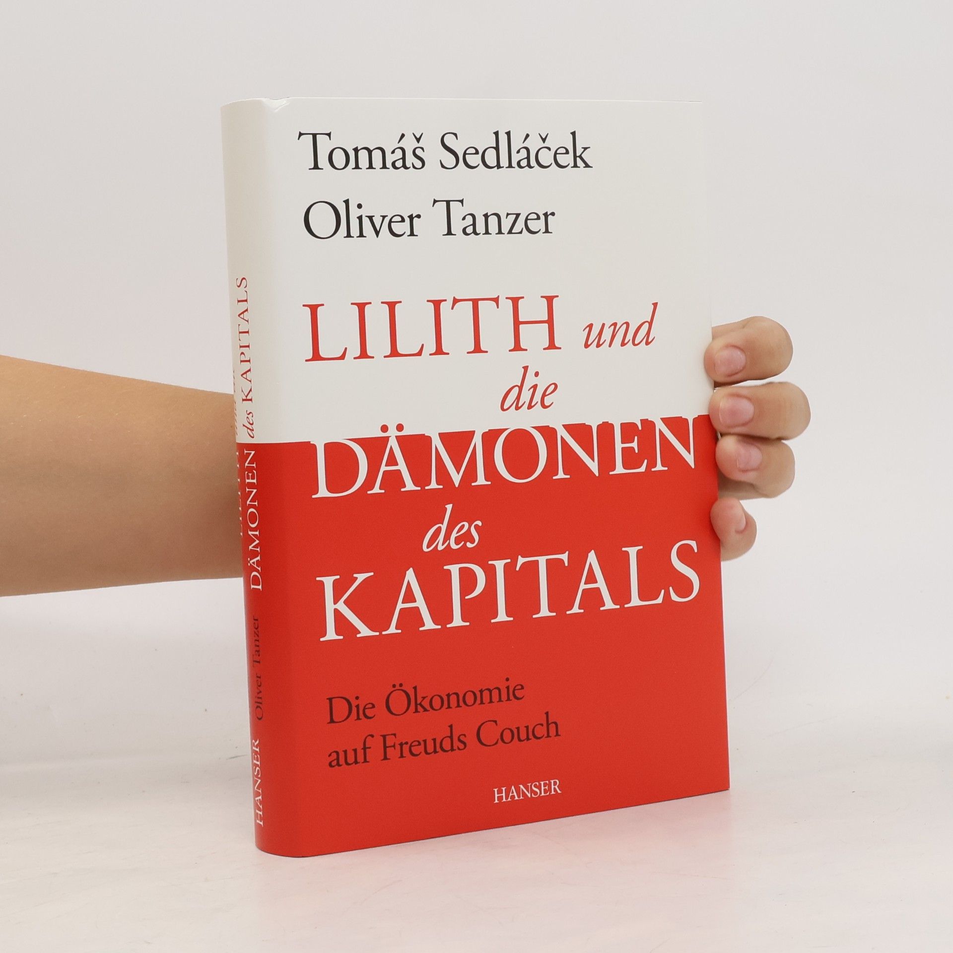 Tomáš Sedláček Lilith und die Dämonen des Kapitals