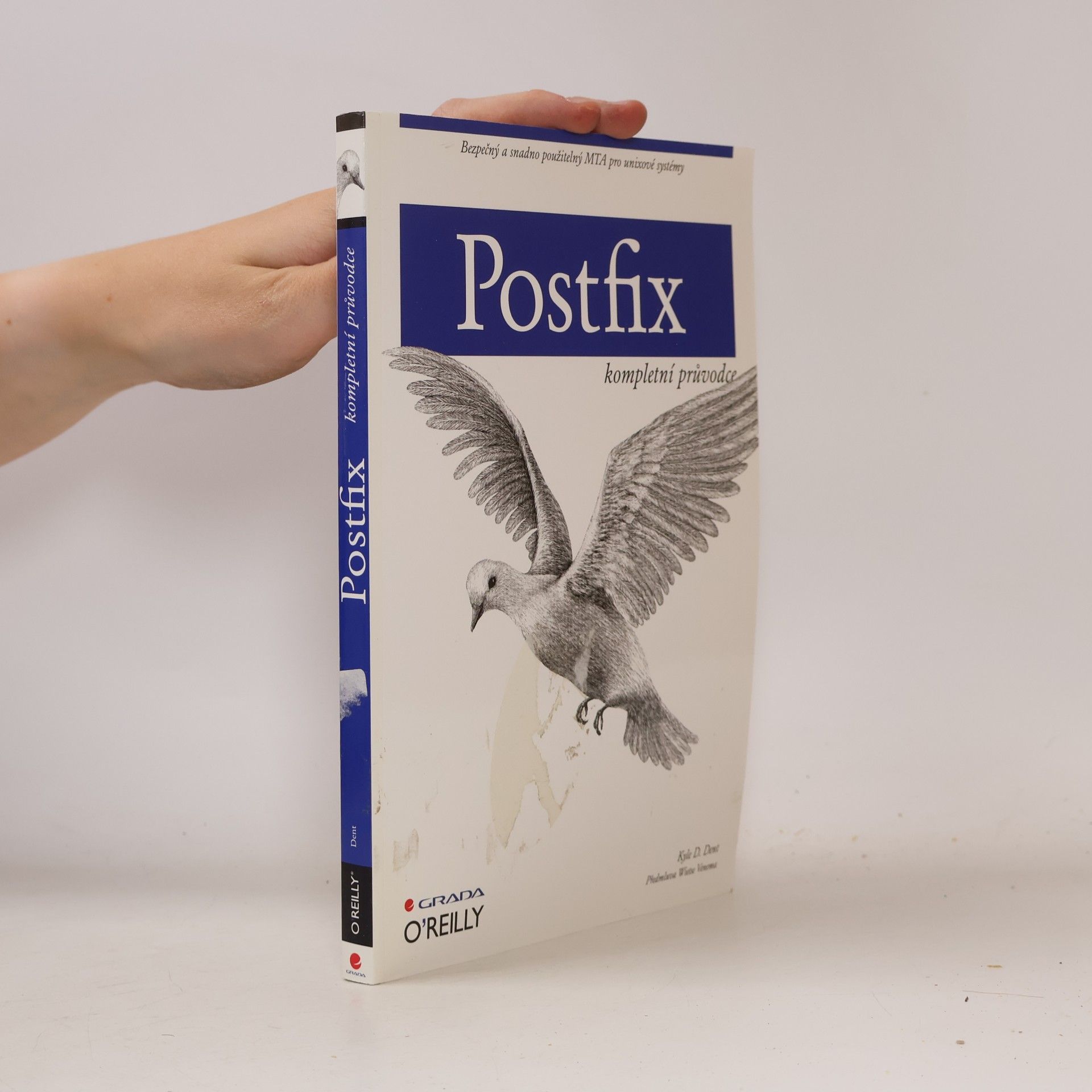 Kyle D. Dent Postfix. Kompletní průvodce