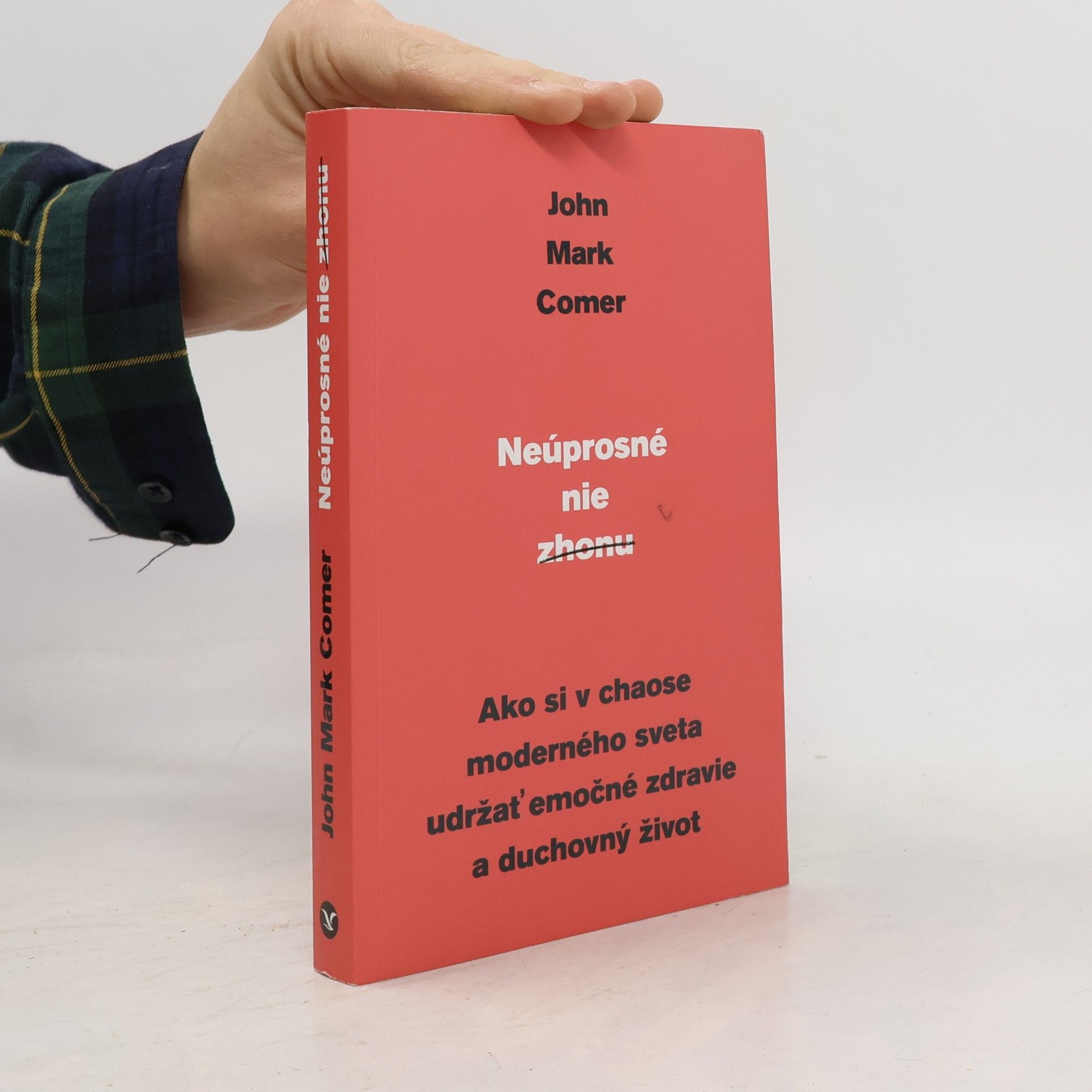 John Mark Comer Neúprosné nie zhonu