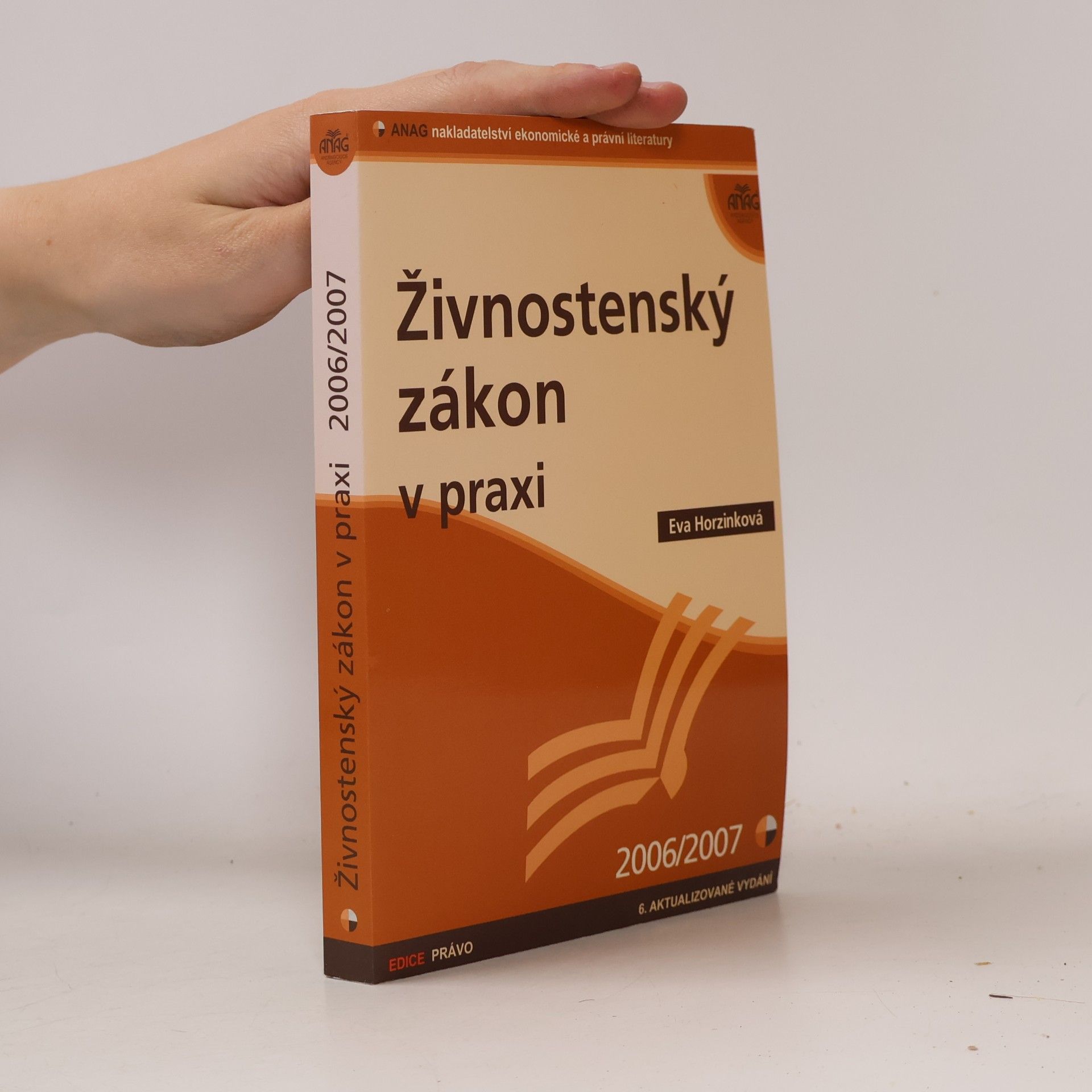 Eva Horzinková Živnostenský zákon v praxi 2006/2007