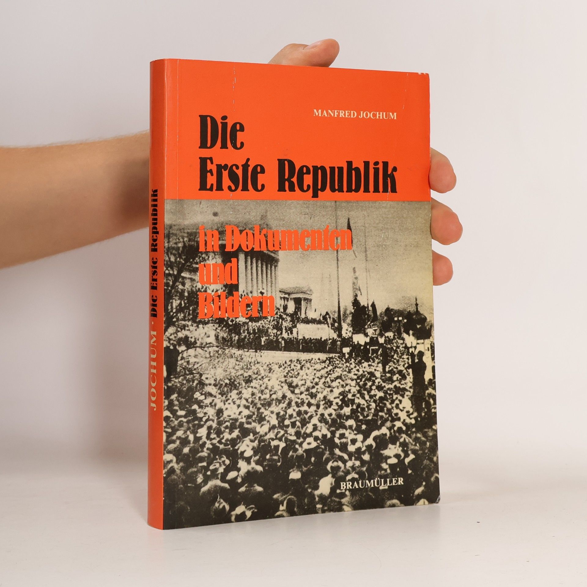 Die Erste Republik in Dokumenten und Bildern